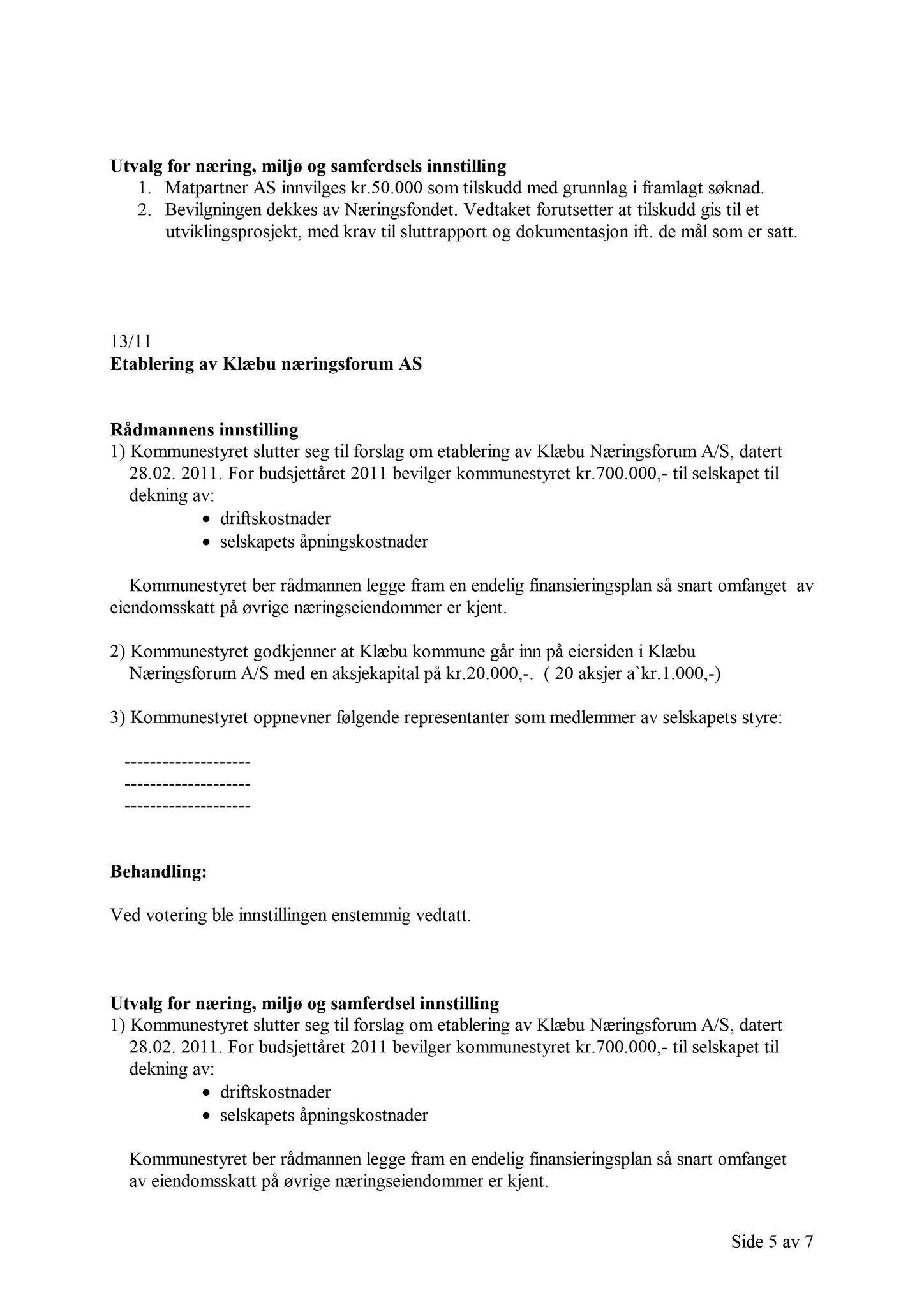 Klæbu Kommune, TRKO/KK/13-NMS/L004: Utvalg for næring, miljø og samferdsel, 2011, p. 143