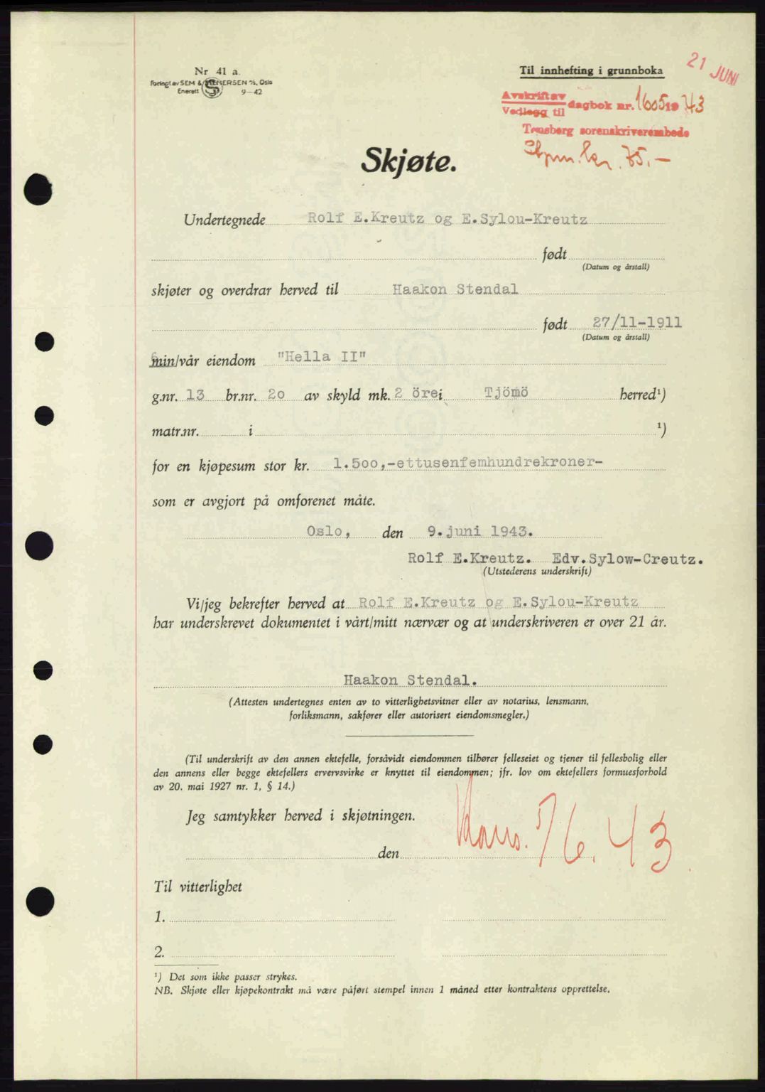 Tønsberg sorenskriveri, AV/SAKO-A-130/G/Ga/Gaa/L0013: Mortgage book no. A13, 1943-1943, Diary no: : 1605/1943