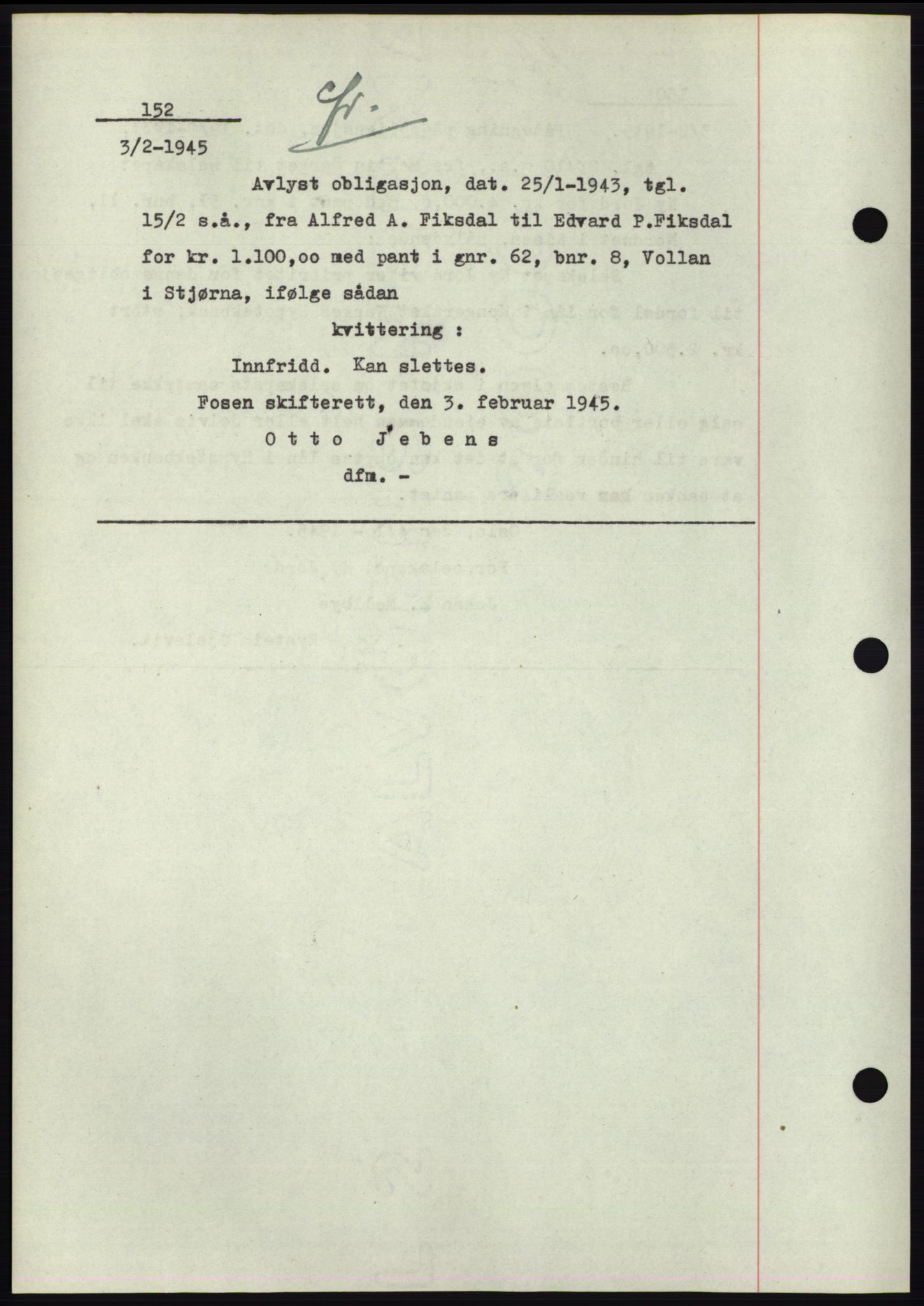Fosen sorenskriveri, AV/SAT-A-1107/1/2/2C: Mortgage book no. B1, 1943-1946, Diary no: : 152/1945