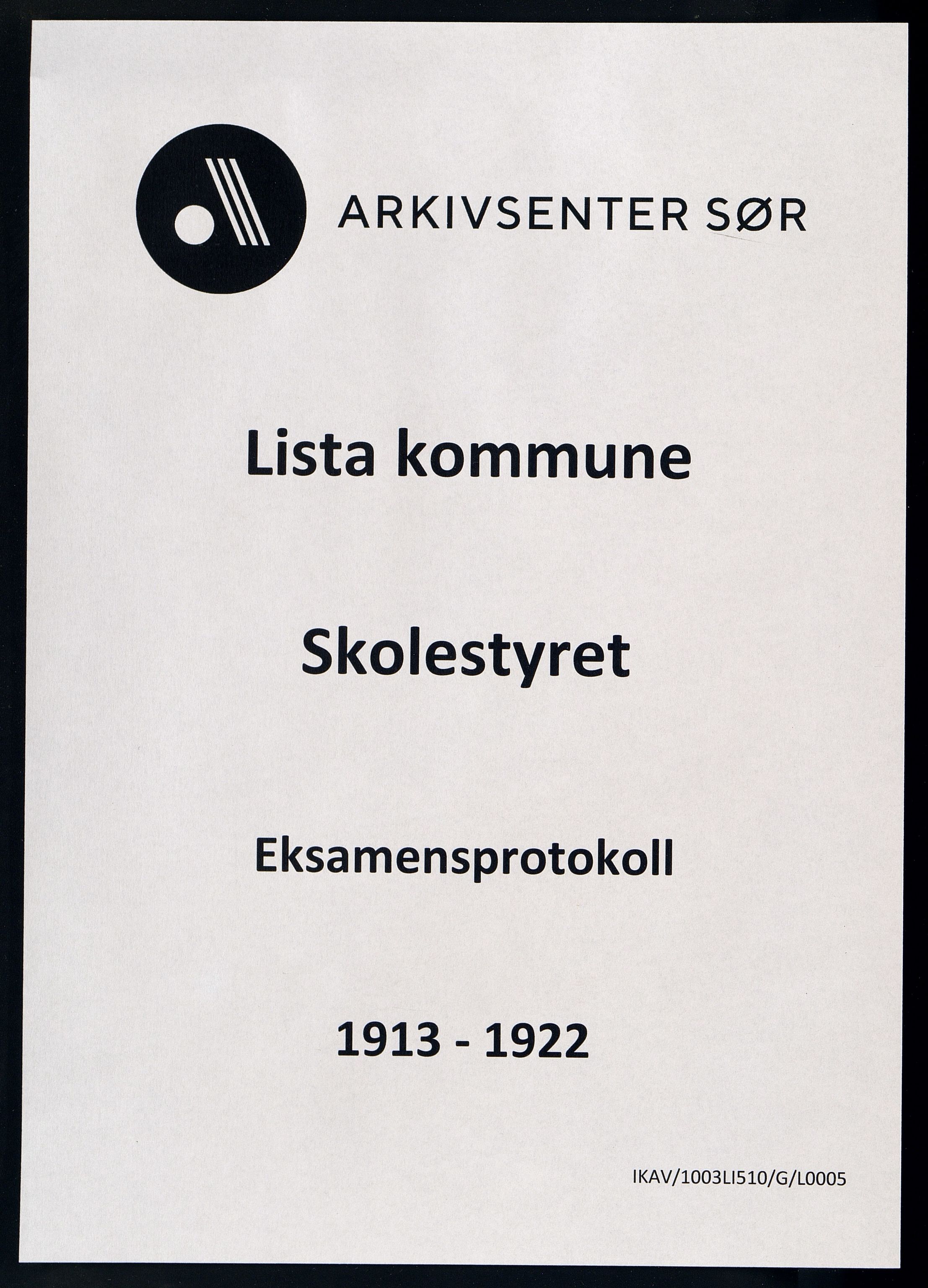 Lista kommune - Skolekommisjonen/Skolestyret, ARKSOR/1003LI510/G/L0005: Eksamensprotokoll, 1913-1922