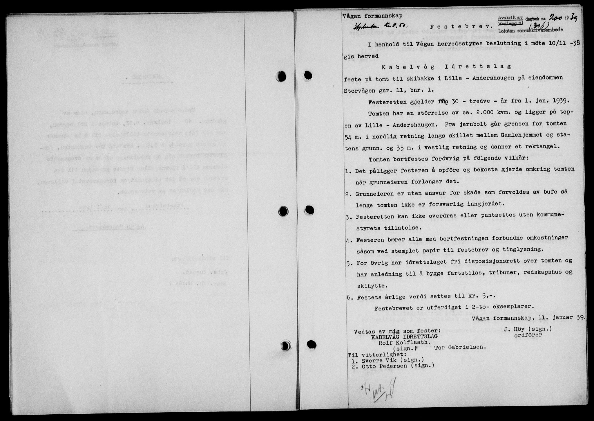Lofoten sorenskriveri, SAT/A-0017/1/2/2C/L0005a: Mortgage book no. 5a, 1939-1939, Diary no: : 200/1939