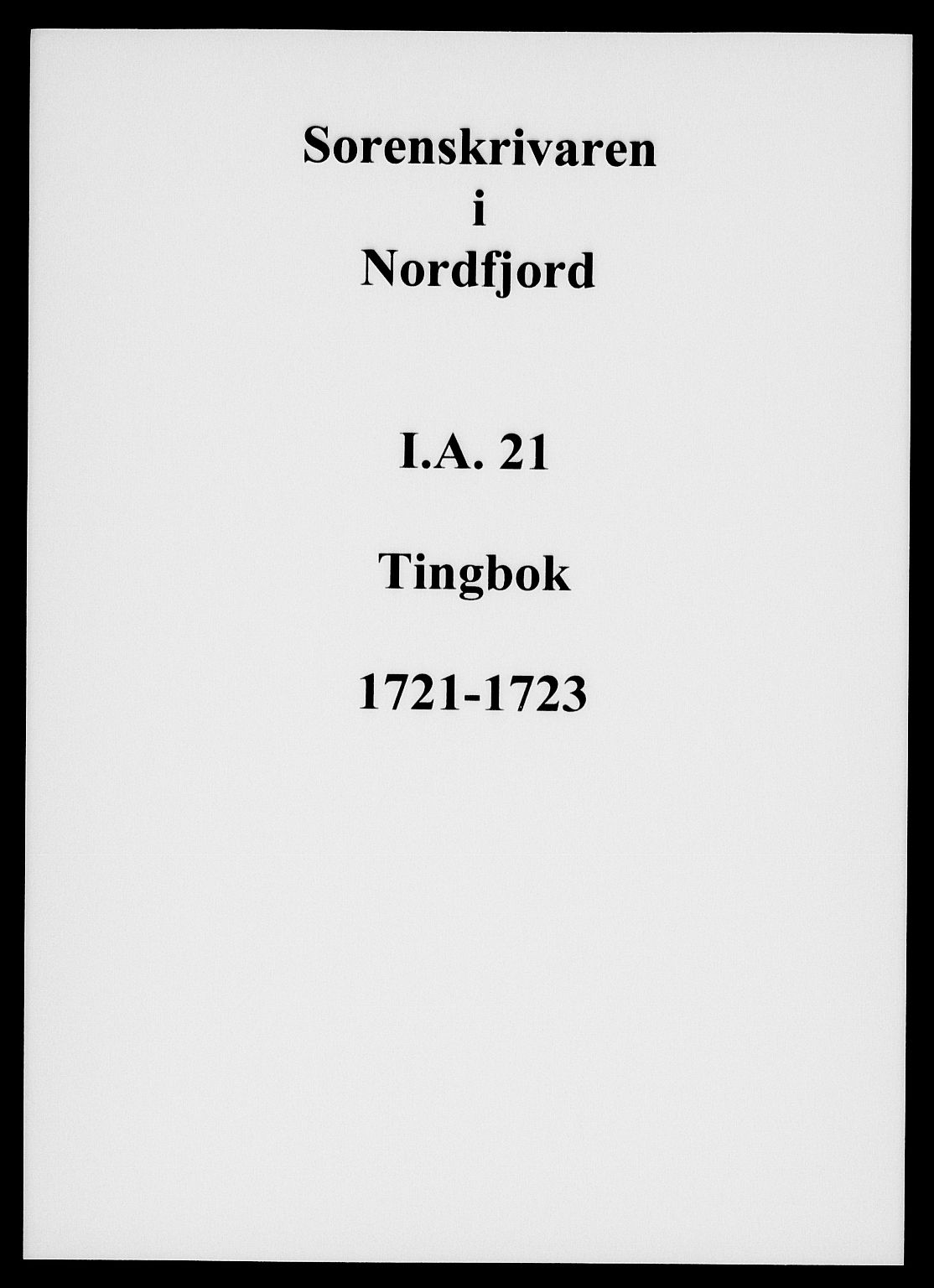 Nordfjord sorenskriveri, SAB/A-2801/01/01a/L0021: Tingbøker (justisprotokoller), 1721-1723