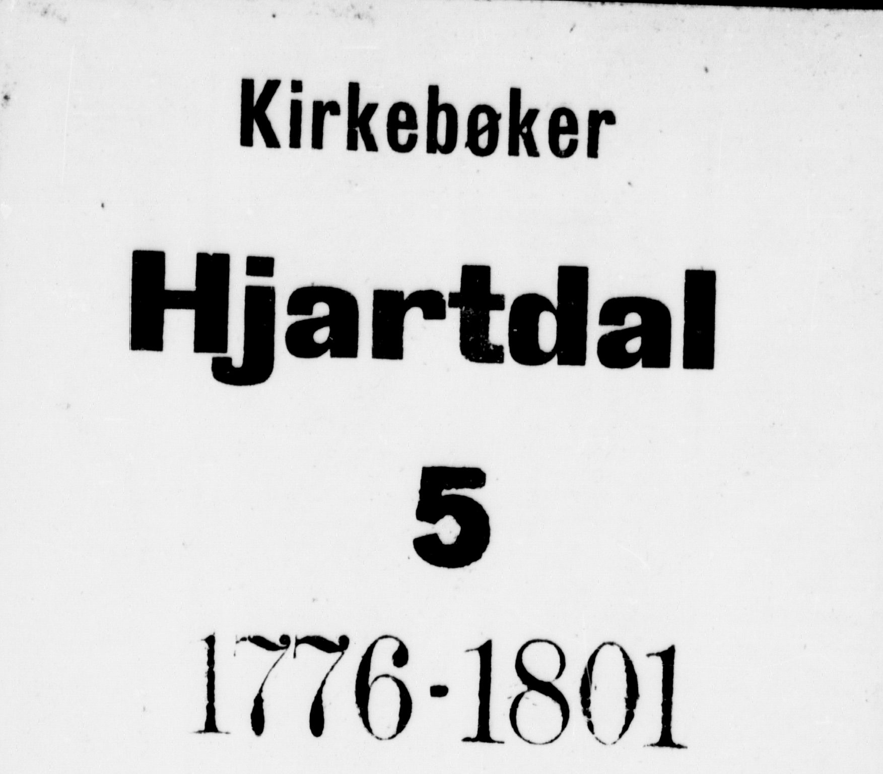 Hjartdal kirkebøker, SAKO/A-270/F/Fa/L0005: Parish register (official) no. I 5, 1776-1801