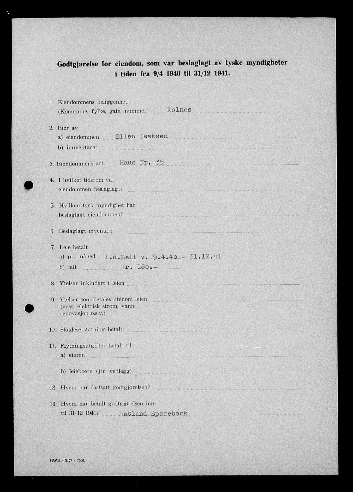 Justisdepartementet, Tilbakeføringskontoret for inndratte formuer, AV/RA-S-1564/I/L1014: Godtgjørelse for beslaglagt eiendom, 1940-1941, p. 363