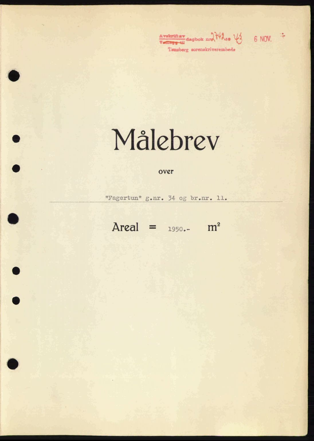 Tønsberg sorenskriveri, AV/SAKO-A-130/G/Ga/Gaa/L0014: Mortgage book no. A14, 1943-1944, Diary no: : 2742/1943