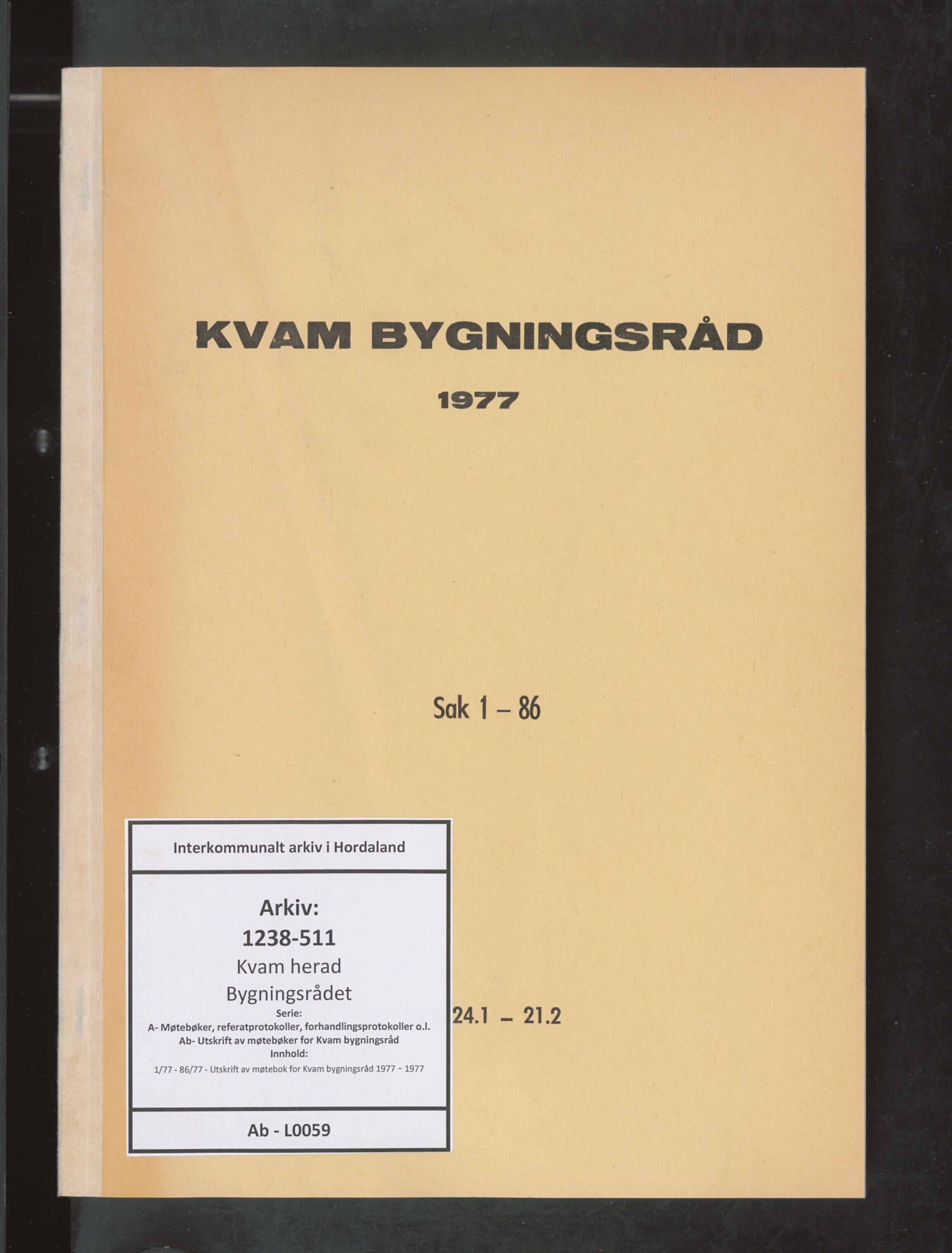 Kvam herad. Bygningsrådet, IKAH/1238-511/A/Ab/L0059: Utskrift av møtebok for Kvam bygningsråd, 1977