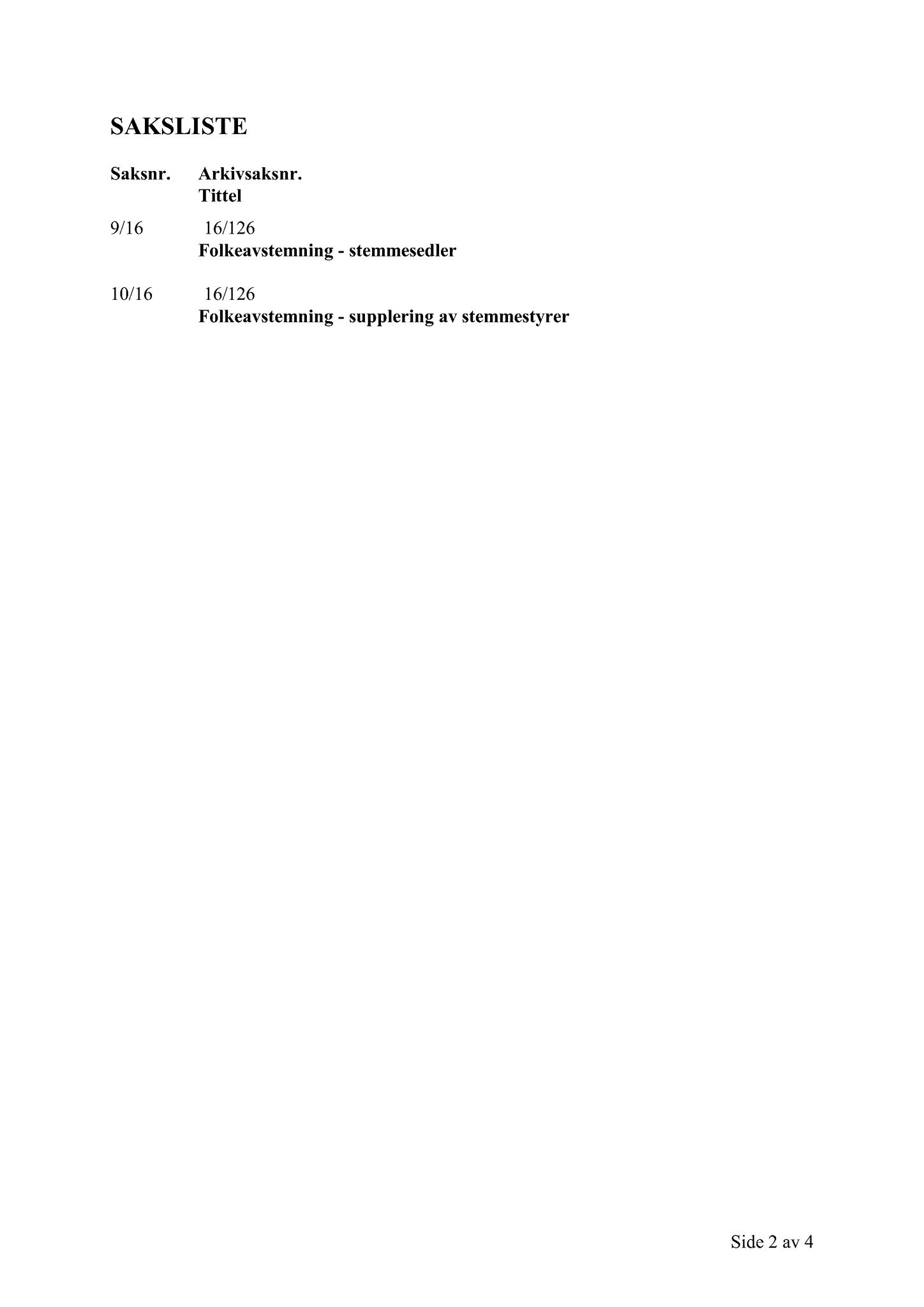 Klæbu Kommune, TRKO/KK/10-VS/L002: Valgstyret - Møtedokumenter, 2016, p. 31