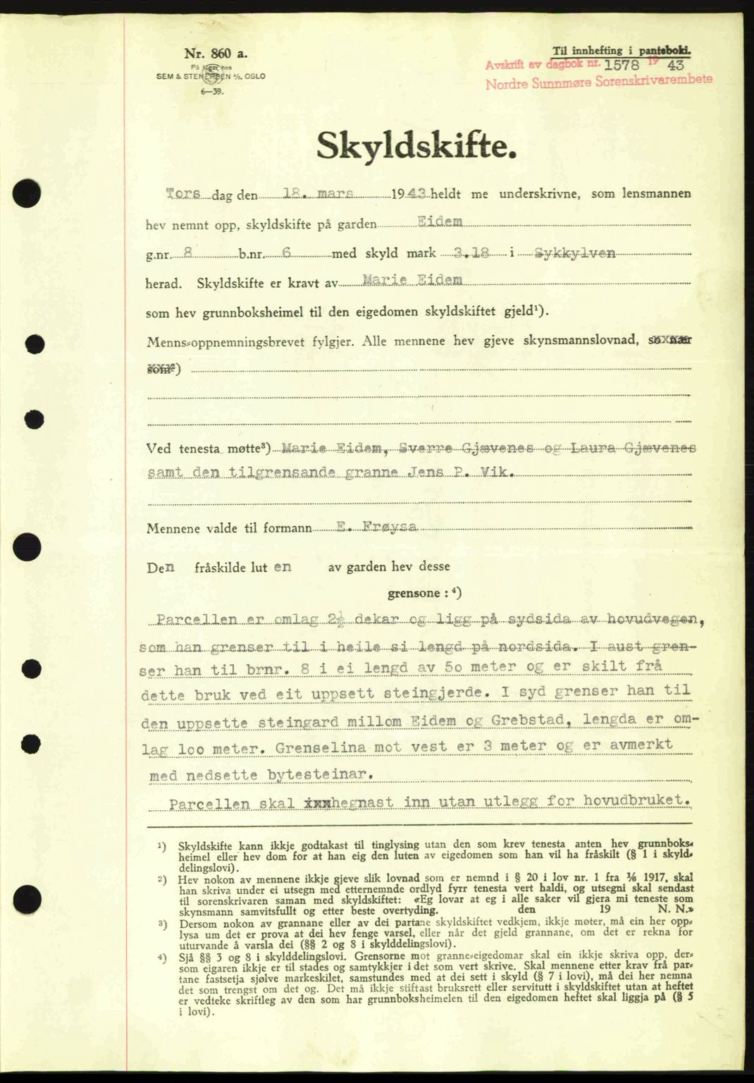 Nordre Sunnmøre sorenskriveri, AV/SAT-A-0006/1/2/2C/2Ca: Mortgage book no. A17, 1943-1944, Diary no: : 1578/1943