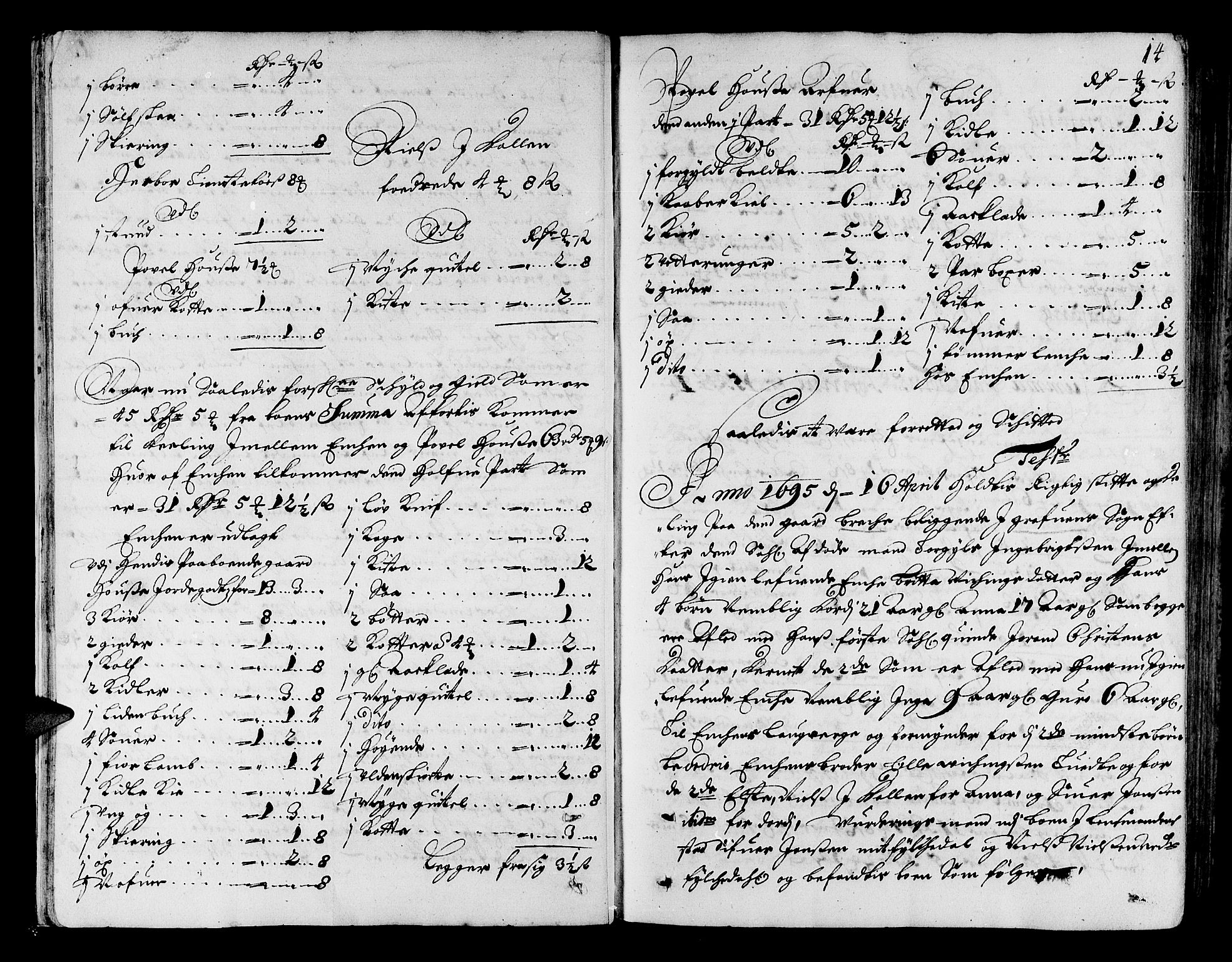 Hardanger og Voss sorenskriveri, AV/SAB-A-2501/4/4A/4Ac/L0001: Skifterettsprotokoll for sorenskriveriet, 1695-1707, p. 13b-14a