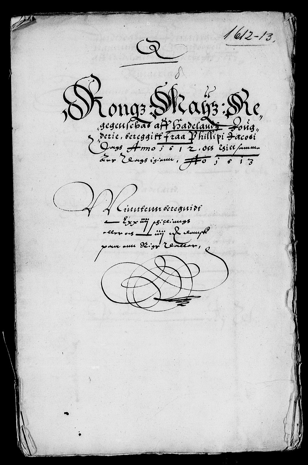 Rentekammeret inntil 1814, Reviderte regnskaper, Lensregnskaper, AV/RA-EA-5023/R/Rb/Rba/L0030: Akershus len, 1612-1613