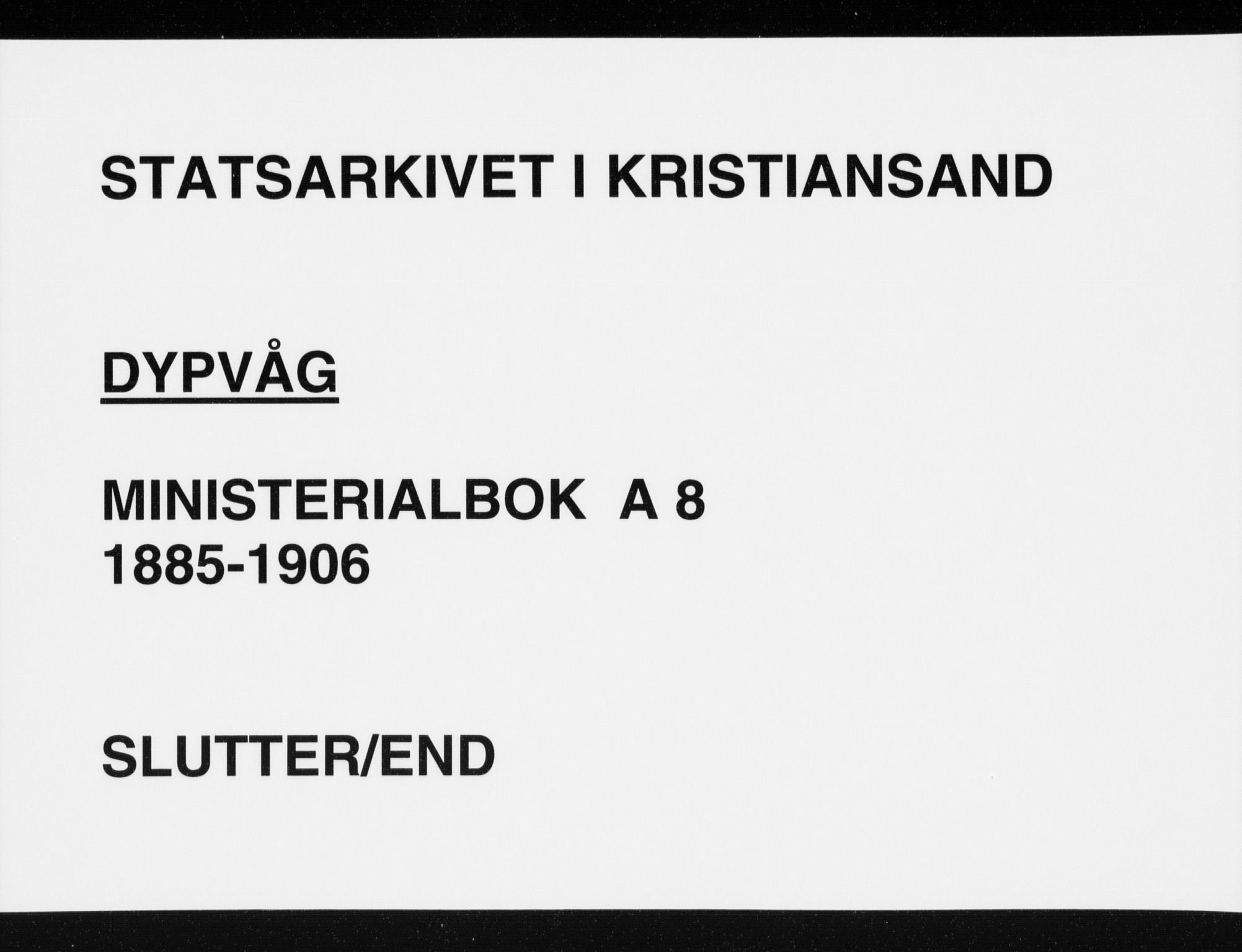 Dypvåg sokneprestkontor, AV/SAK-1111-0007/F/Fa/Faa/L0008: Parish register (official) no. A 8, 1885-1906