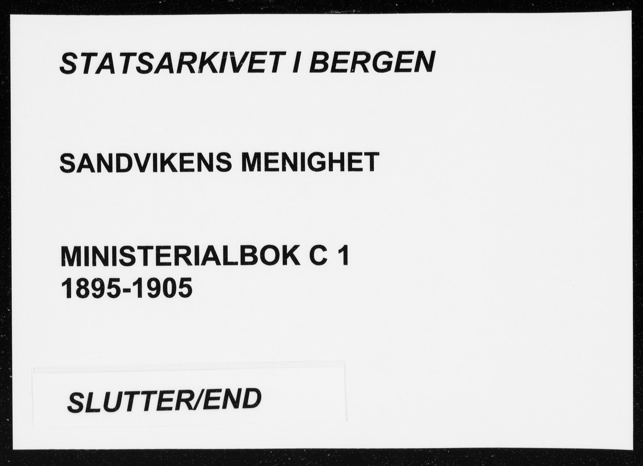 Sandviken Sokneprestembete, AV/SAB-A-77601/H/Ha/L0010: Parish register (official) no. C 1, 1895-1905