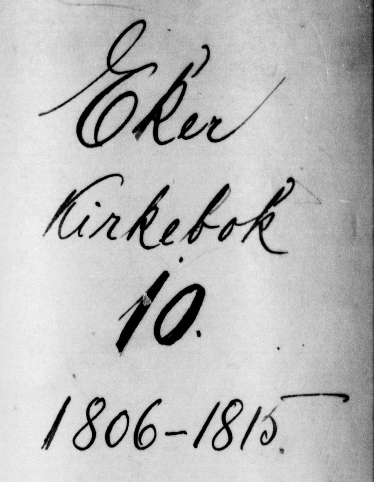 Eiker kirkebøker, SAKO/A-4/F/Fa/L0010: Parish register (official) no. I 10, 1806-1815