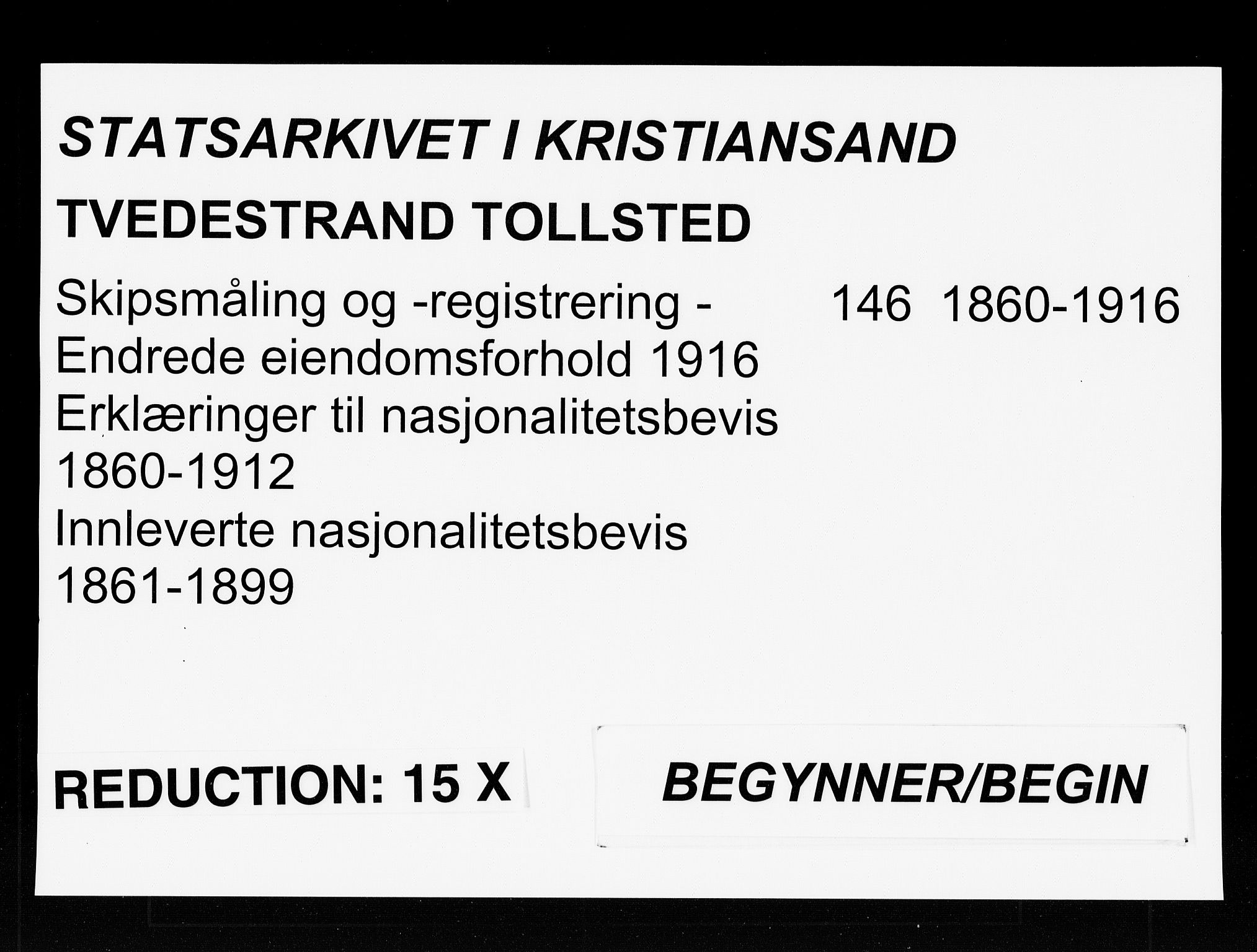 Tvedestrand tollsted, SAK/1351-0011/H/Ha/L0146: Skipsregistrering, 1860-1916, p. 1