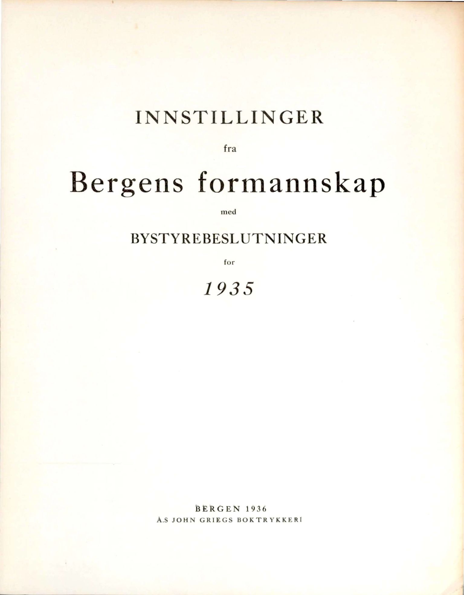 Bergen kommune. Formannskapet, BBA/A-0003/Ad/L0130: Bergens Kommuneforhandlinger, bind I, 1935