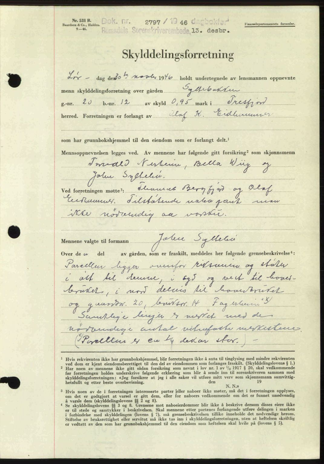 Romsdal sorenskriveri, AV/SAT-A-4149/1/2/2C: Mortgage book no. A21, 1946-1946, Diary no: : 2797/1946