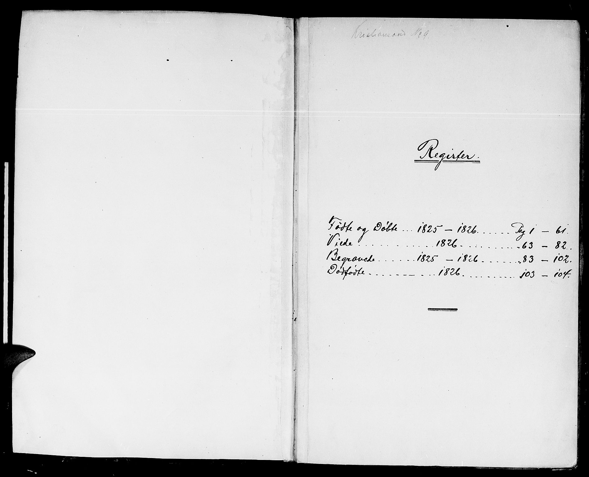 Kristiansand domprosti, SAK/1112-0006/F/Fb/L0003: Parish register (copy) no. B 3, 1825-1826