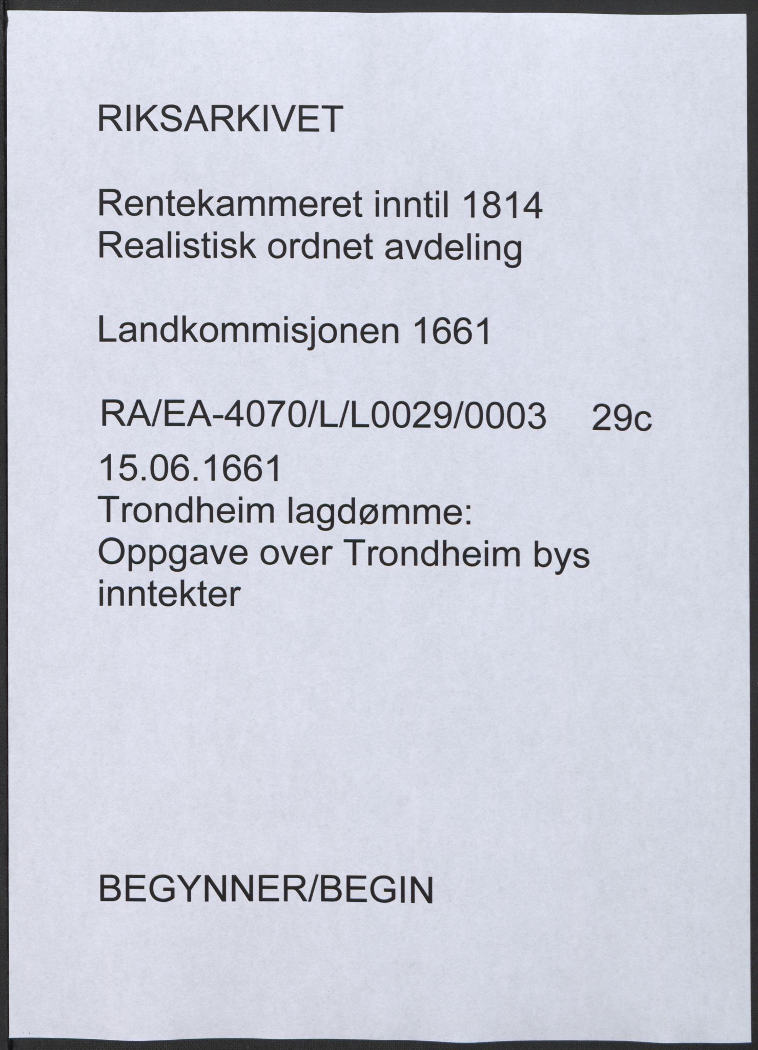 Rentekammeret inntil 1814, Realistisk ordnet avdeling, RA/EA-4070/L/L0029/0003: Trondheim lagdømme: / Oppgave over Trondheim bys inntekter, 1661