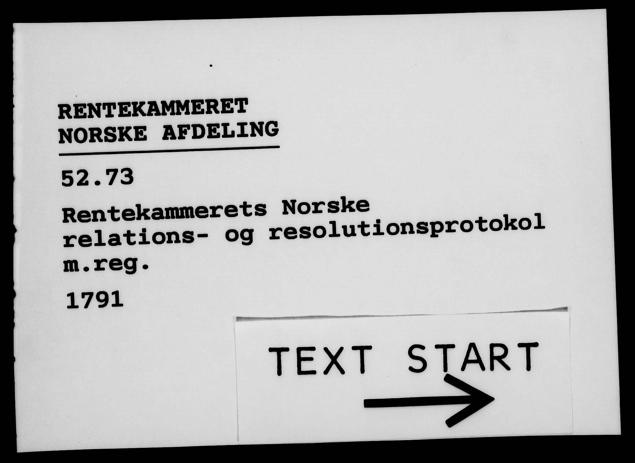 Rentekammeret, Kammerkanselliet, RA/EA-3111/G/Gf/Gfa/L0073: Norsk relasjons- og resolusjonsprotokoll (merket RK 52.73), 1791, p. 1