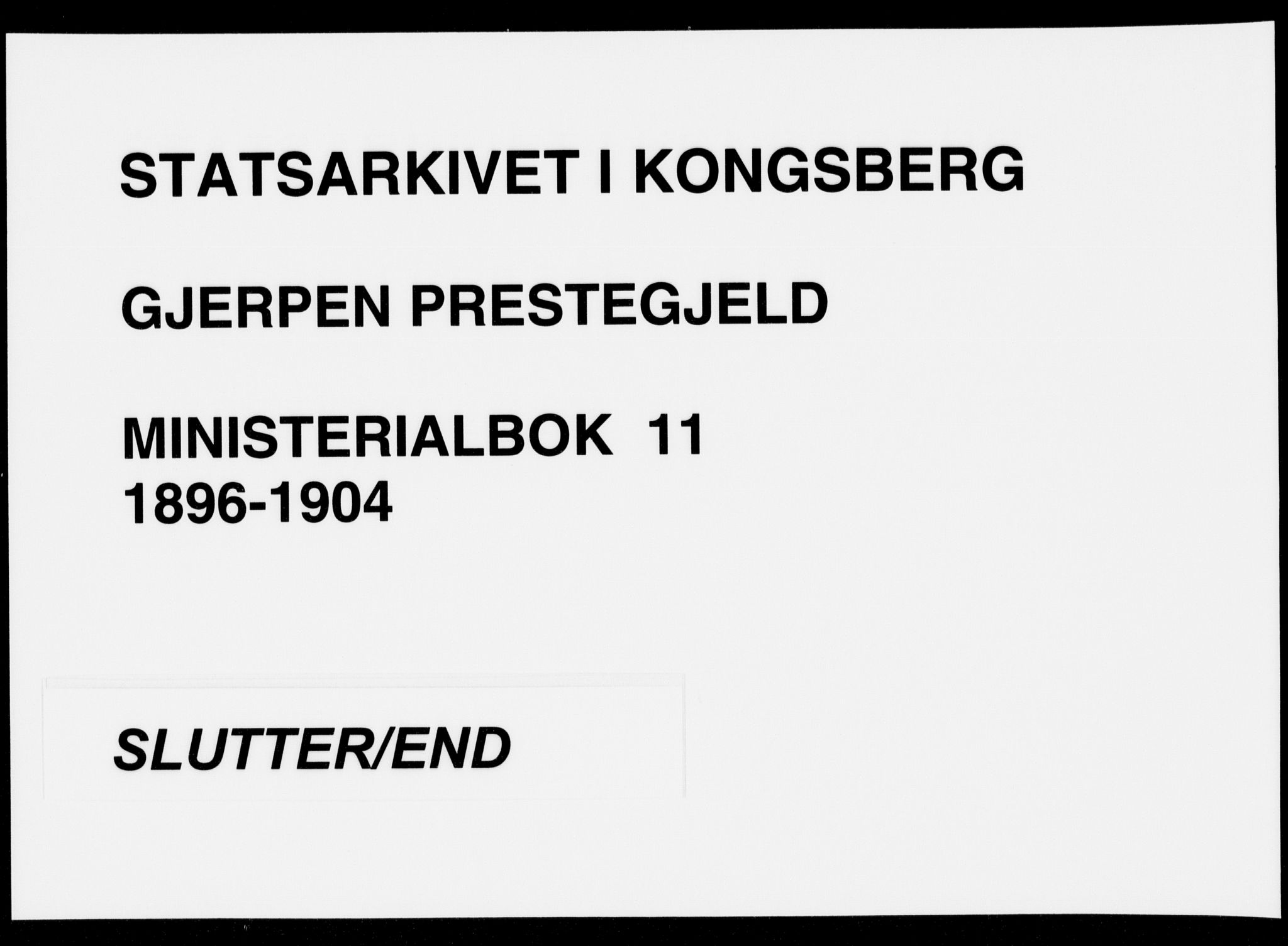 Gjerpen kirkebøker, SAKO/A-265/F/Fa/L0011: Parish register (official) no. I 11, 1896-1904