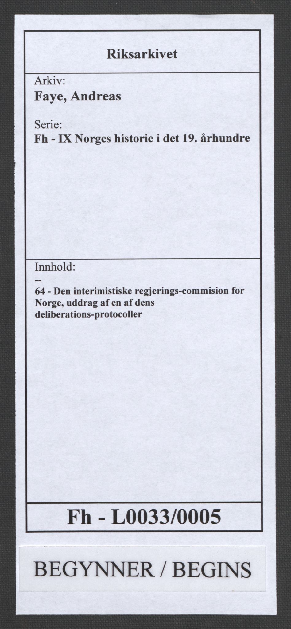 Faye, Andreas, AV/RA-PA-0015/F/Fh/L0033/0005: -- / Den interimistiske regjerings-commision for Norge, uddrag af en af dens deliberations-protocoller, p. 1