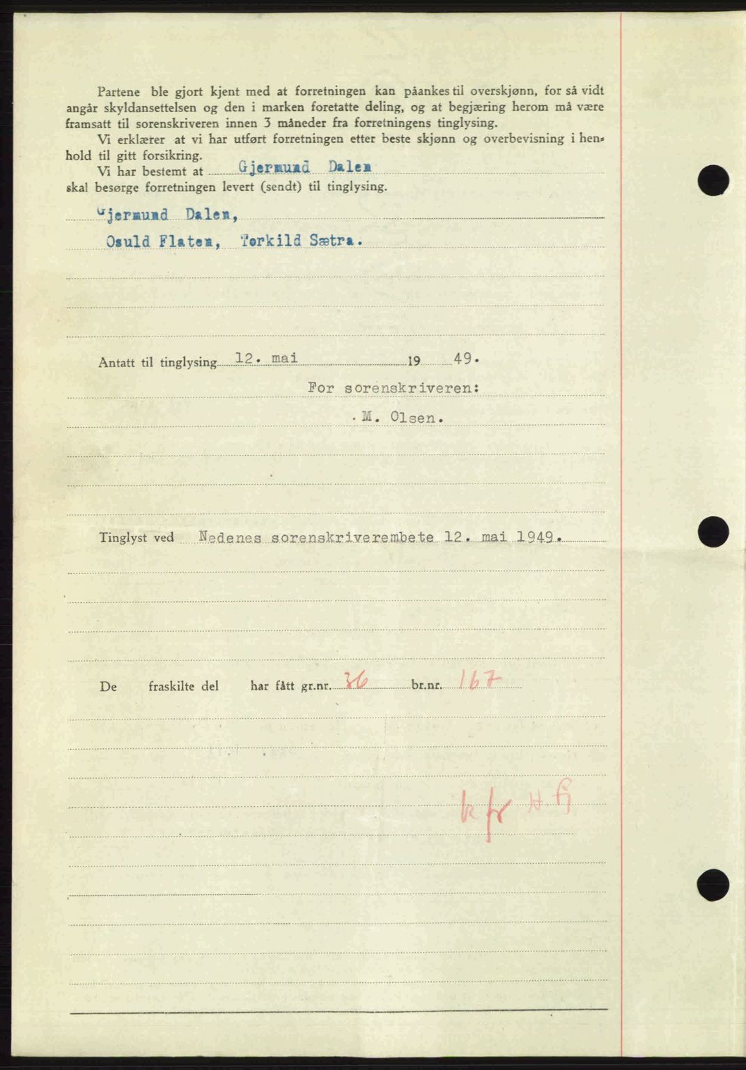 Nedenes sorenskriveri, AV/SAK-1221-0006/G/Gb/Gba/L0060: Mortgage book no. A12, 1948-1949, Diary no: : 726/1949