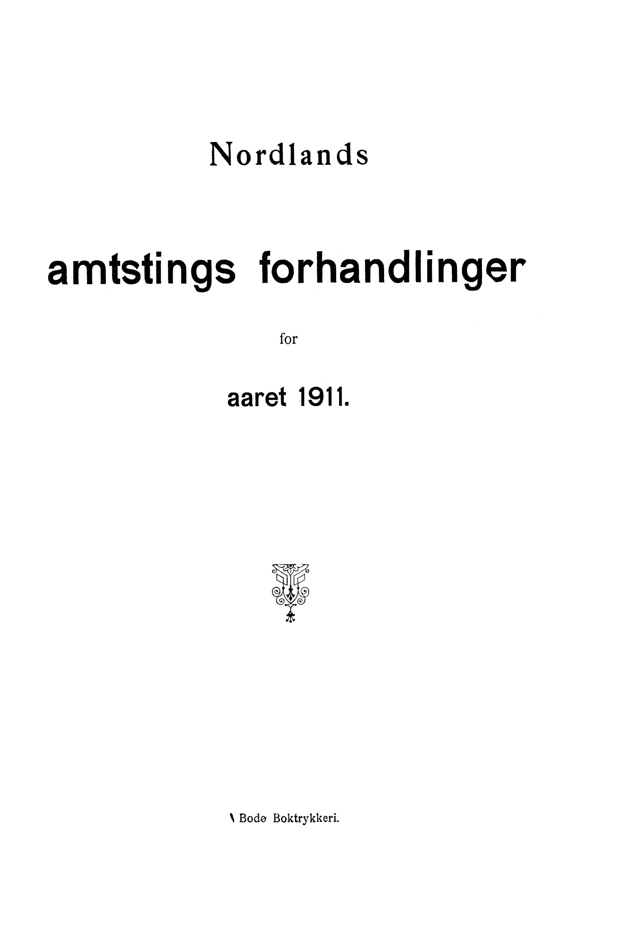 Nordland Fylkeskommune. Fylkestinget, AIN/NFK-17/176/A/Ac/L0034: Fylkestingsforhandlinger 1911, 1911