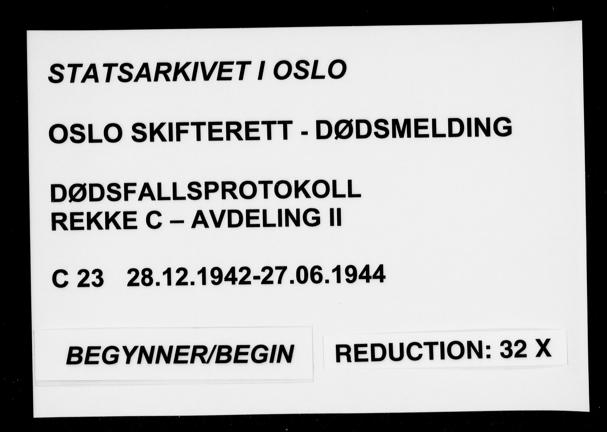 Oslo skifterett, AV/SAO-A-10383/G/Ga/Gac/L0023: Dødsfallsprotokoll - avd. II, 1942-1944