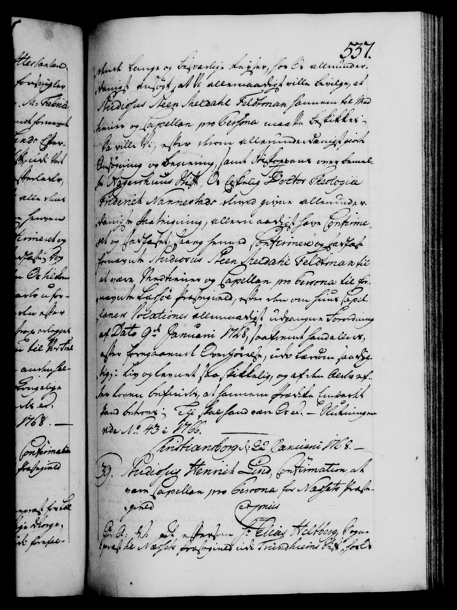 Danske Kanselli 1572-1799, AV/RA-EA-3023/F/Fc/Fca/Fcaa/L0043: Norske registre, 1766-1768, p. 537a