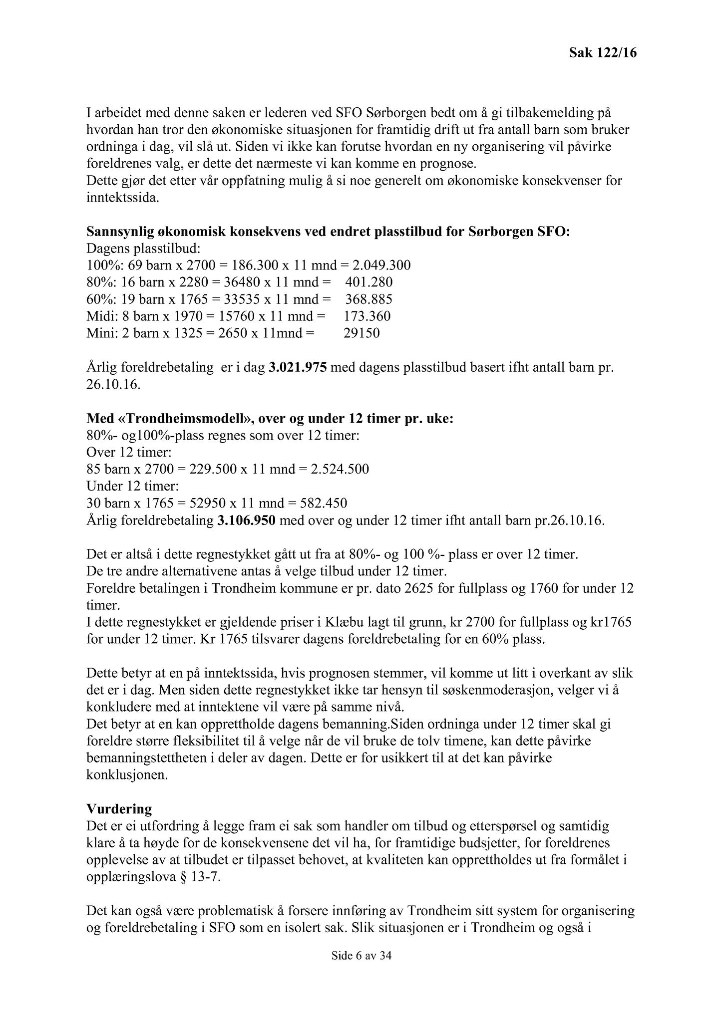 Klæbu Kommune, TRKO/KK/02-FS/L009: Formannsskapet - Møtedokumenter, 2016, p. 3287