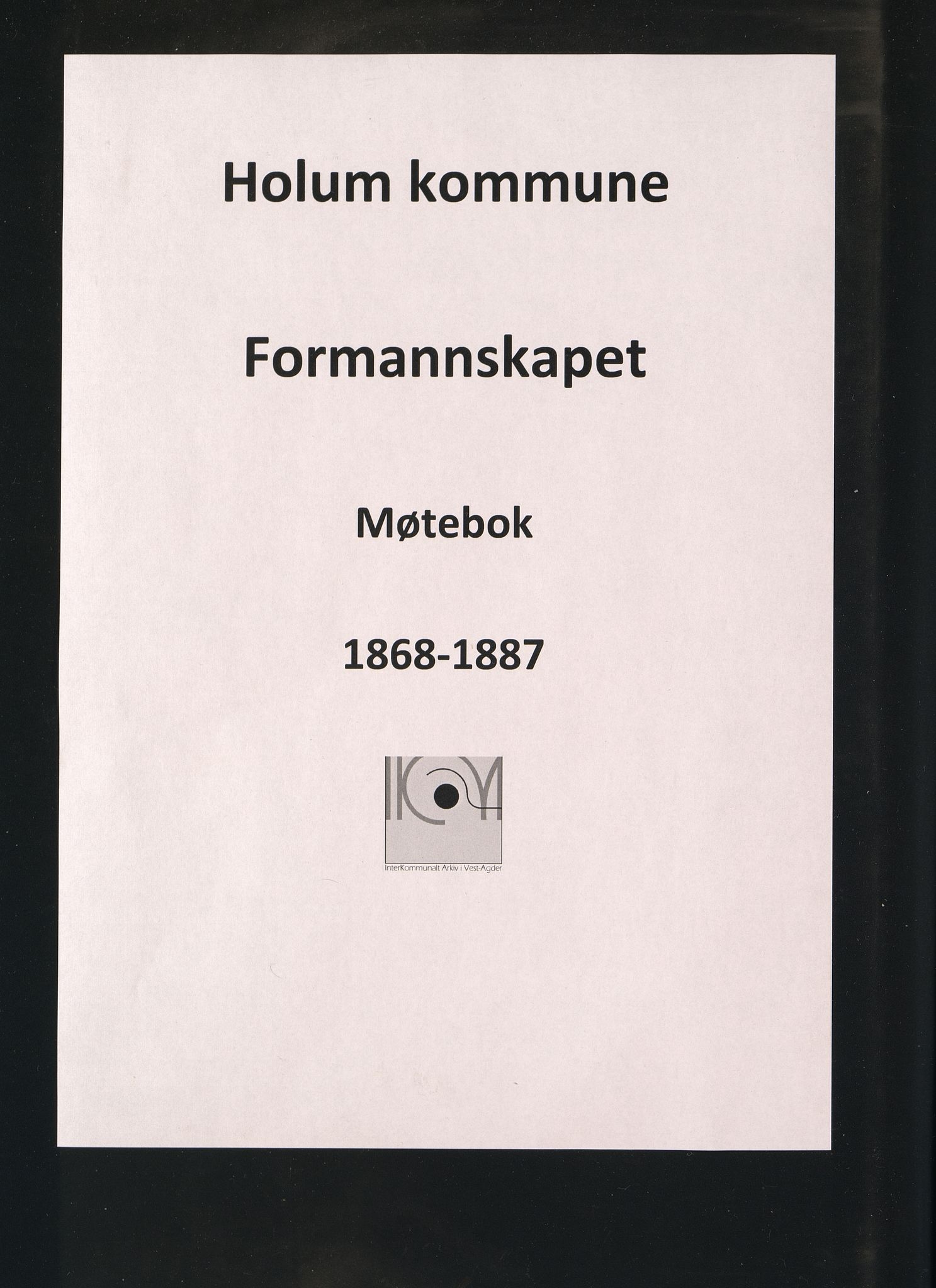 Holum kommune - Formannskapet, ARKSOR/1002HO120/A/L0002: Møtebok (d), 1868-1887