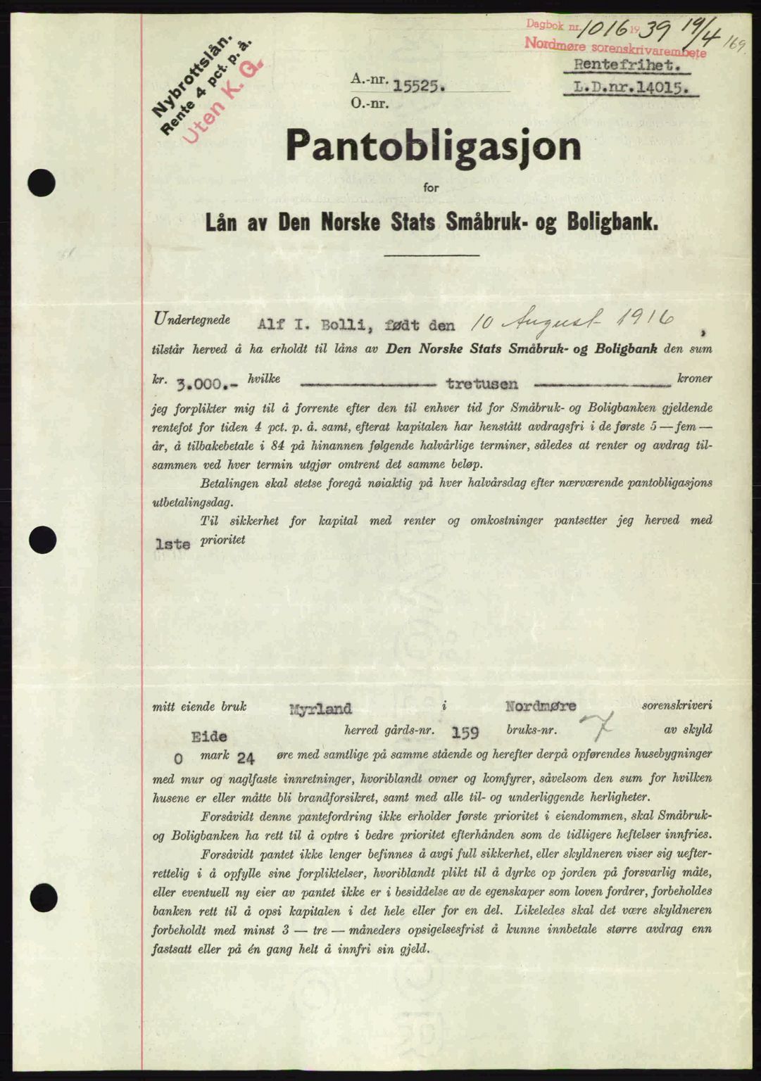 Nordmøre sorenskriveri, AV/SAT-A-4132/1/2/2Ca: Mortgage book no. B85, 1939-1939, Diary no: : 1016/1939