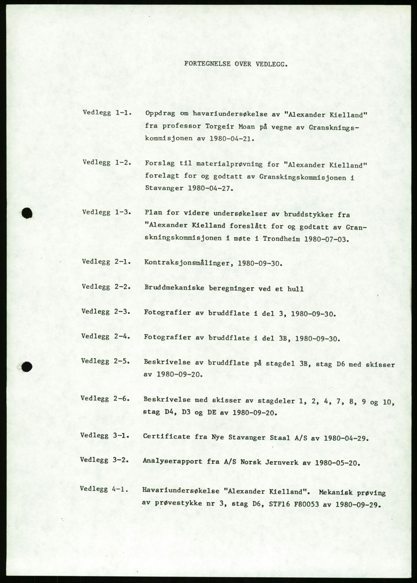 Justisdepartementet, Granskningskommisjonen ved Alexander Kielland-ulykken 27.3.1980, RA/S-1165/D/L0023: Æ Øvrige Pentagone-rigger (Doku.liste + Æ1-Æ2, Æ4 av 4  - Æ3 mangler)/ ALK - SINTEF-undersøkelse av bruddflater og materialer (STF01 F80008), 1980-1981, p. 47