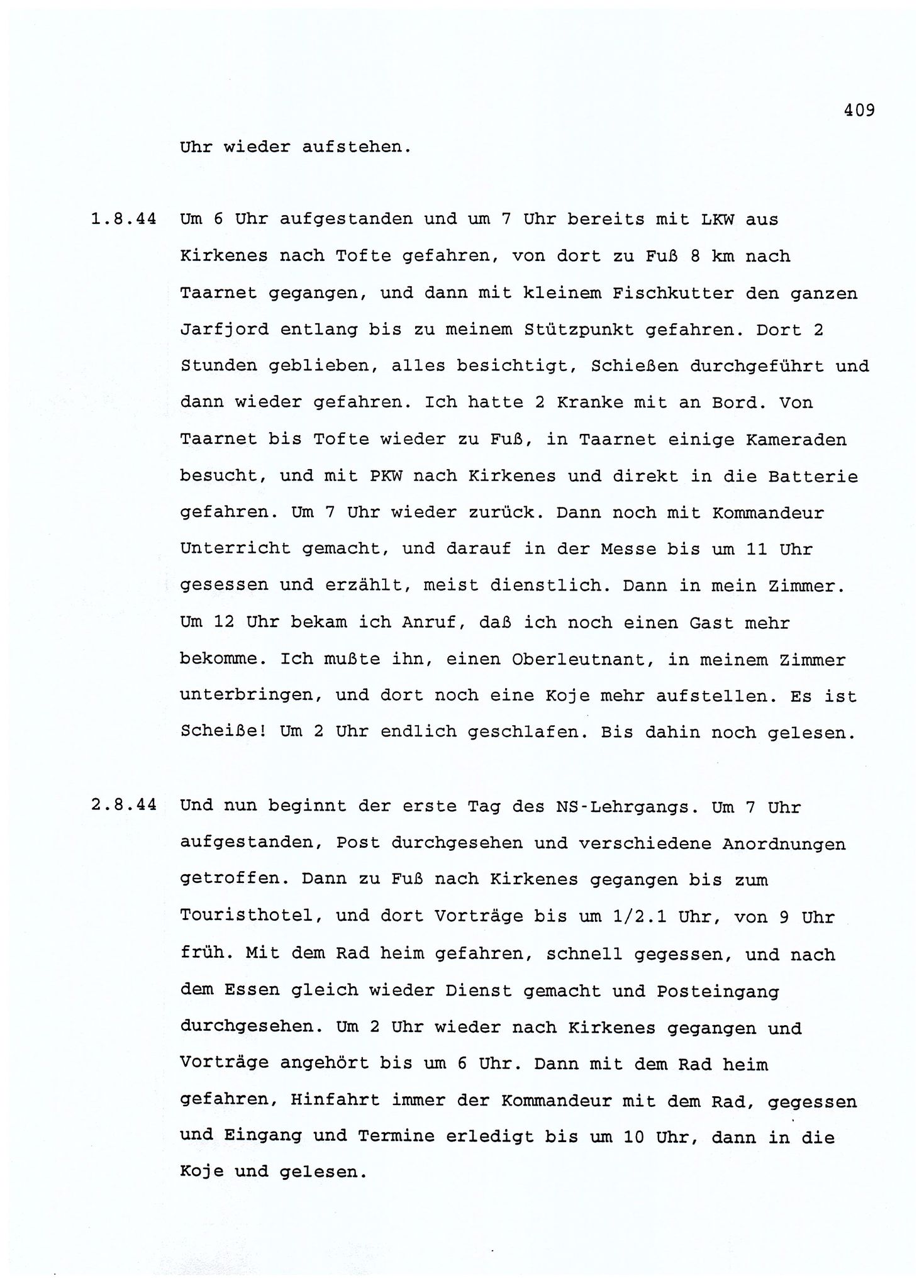 Dagbokopptegnelser av en tysk marineoffiser stasjonert i Norge , FMFB/A-1160/F/L0001: Dagbokopptegnelser av en tysk marineoffiser stasjonert i Norge, 1941-1944, p. 409