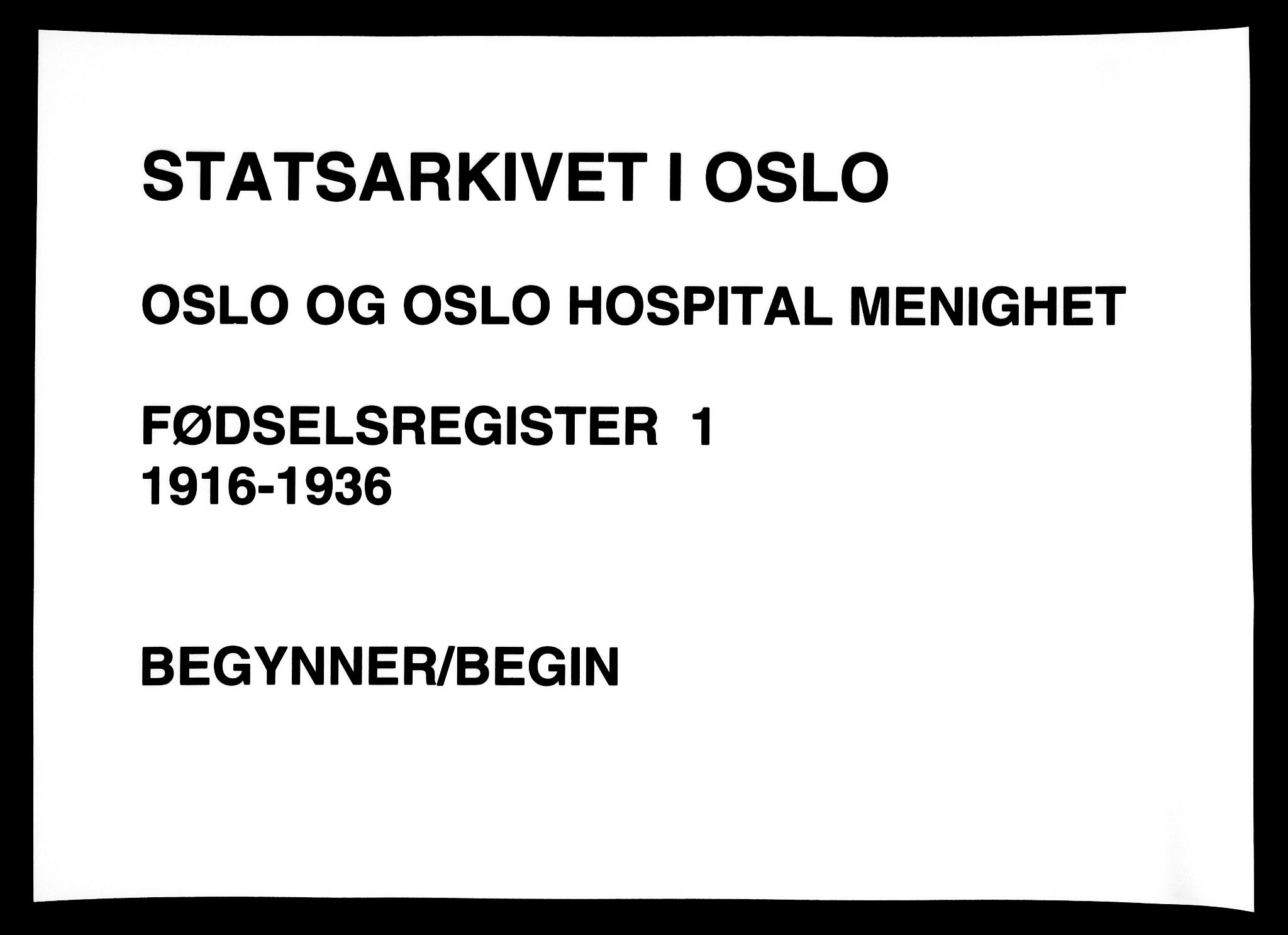 Gamlebyen prestekontor Kirkebøker, AV/SAO-A-10884/J/Ja/L0001: Birth register no. 1, 1916-1936