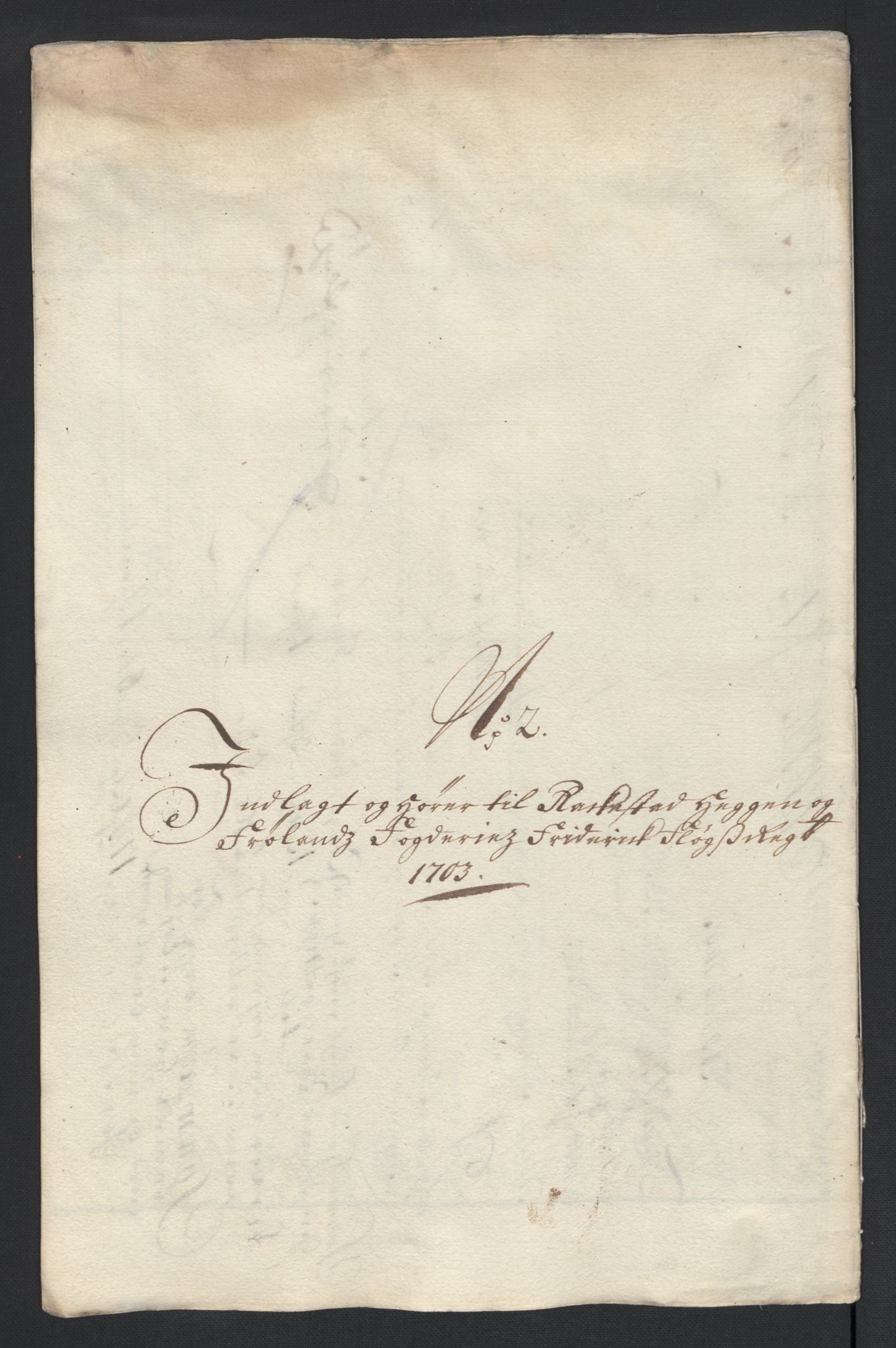 Rentekammeret inntil 1814, Reviderte regnskaper, Fogderegnskap, AV/RA-EA-4092/R07/L0295: Fogderegnskap Rakkestad, Heggen og Frøland, 1703, p. 32