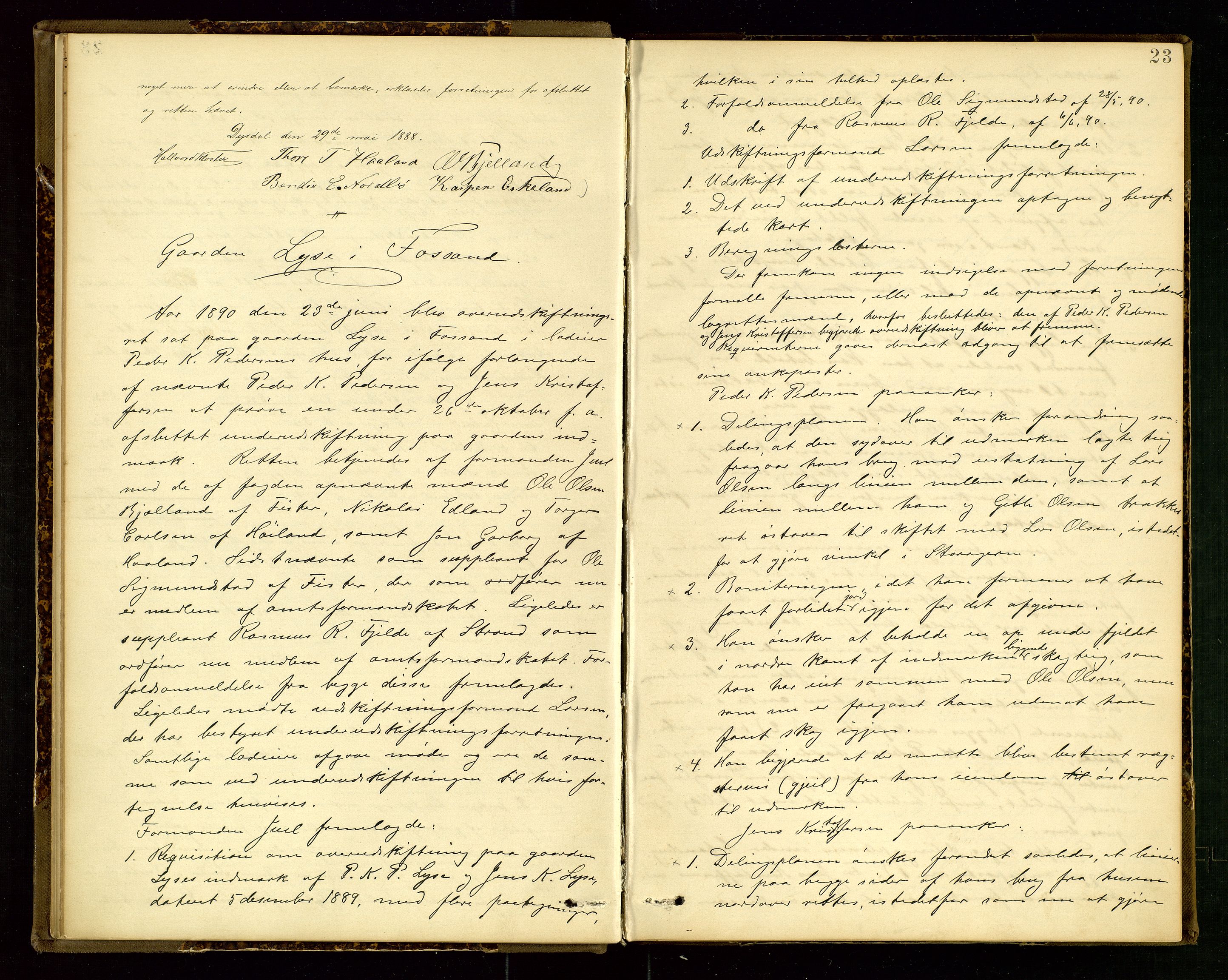 Rogaland jordskifterett, AV/SAST-A-102426/Oa/L0056: Forhandlingsprotokoll, 1884-1908, p. 23