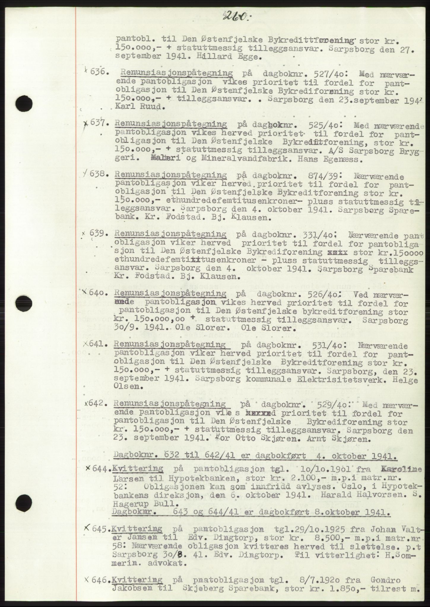 Sarpsborg byfogd, SAO/A-10864/G/Ga/Gae/L0001: Mortgage book no. C1, 1943-1951, Deed date: 04.10.1941