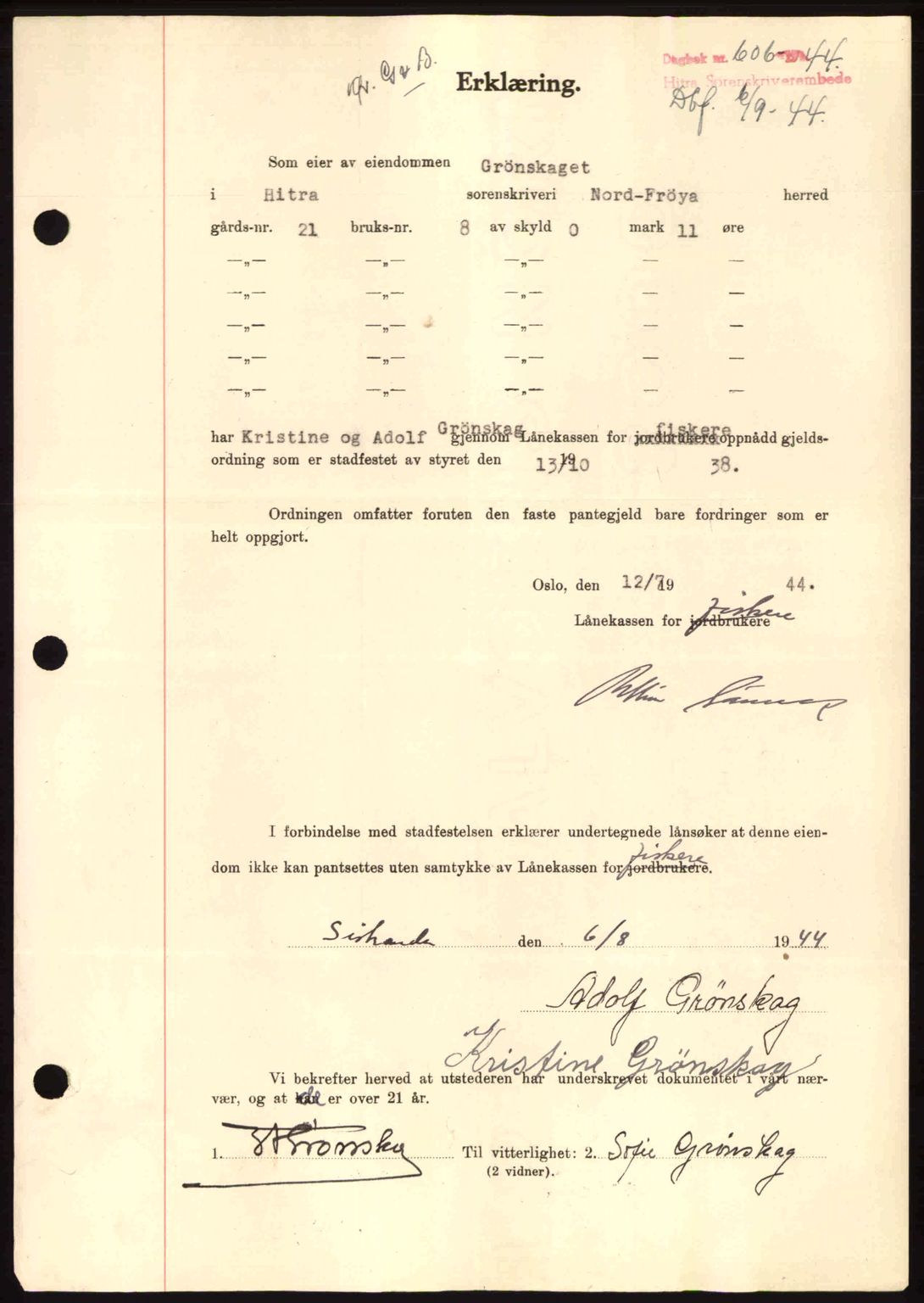 Hitra sorenskriveri, AV/SAT-A-0018/2/2C/2Ca: Mortgage book no. B1, 1939-1949, Diary no: : 606/1944