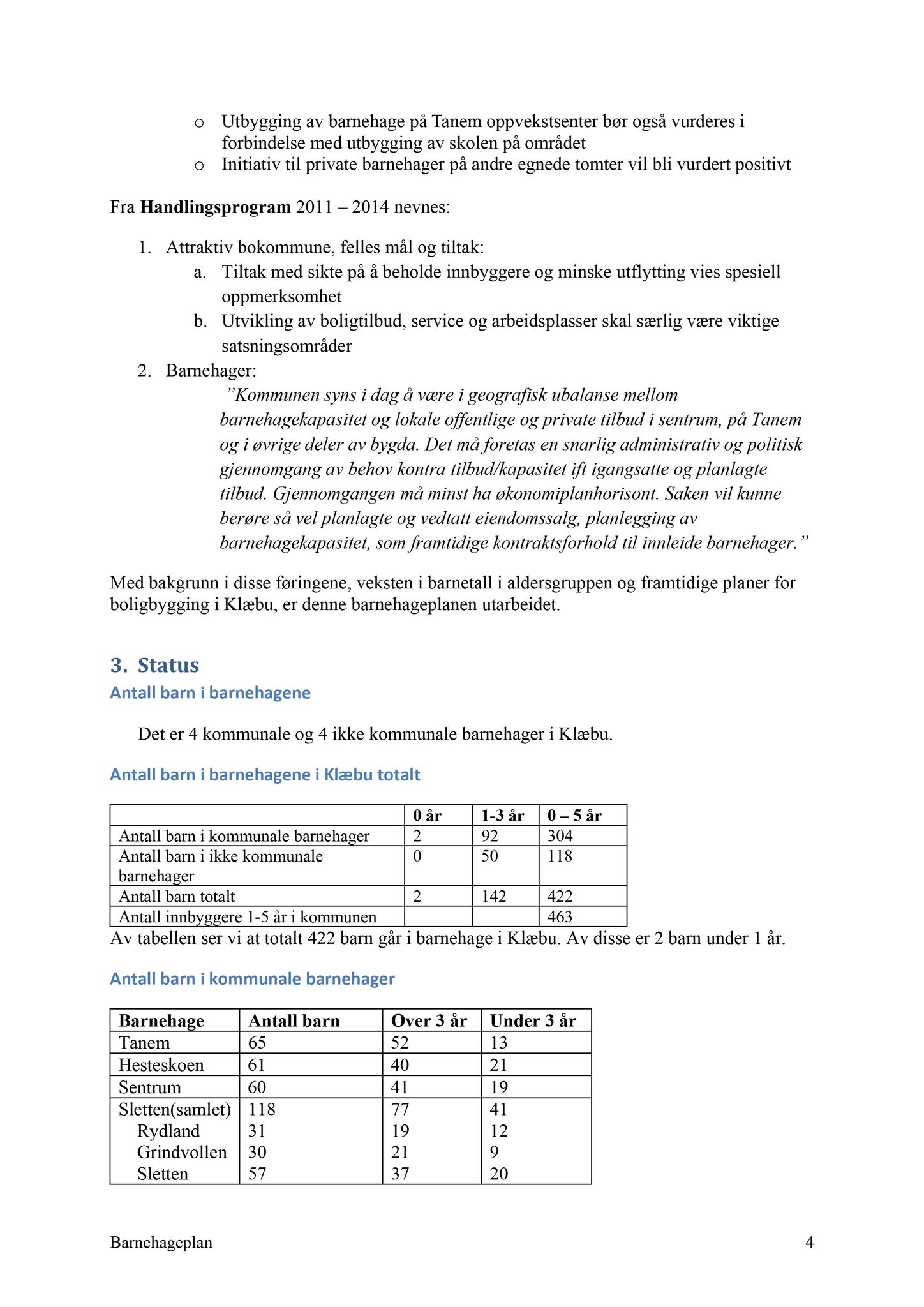 Klæbu Kommune, TRKO/KK/04-UO/L003: Utvalg for oppvekst - Møtedokumenter, 2012, p. 23
