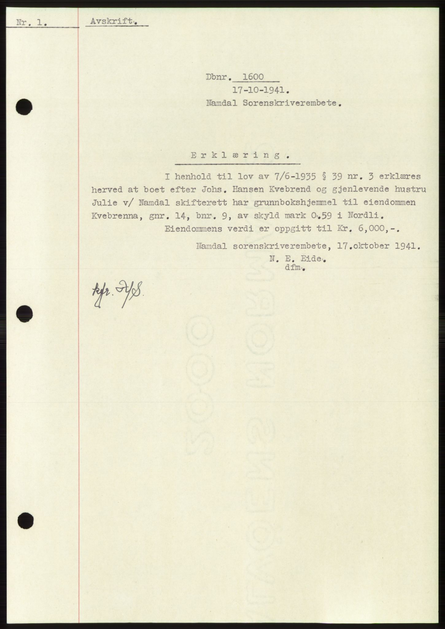 Namdal sorenskriveri, AV/SAT-A-4133/1/2/2C: Mortgage book no. -, 1941-1942, Diary no: : 1600/1941