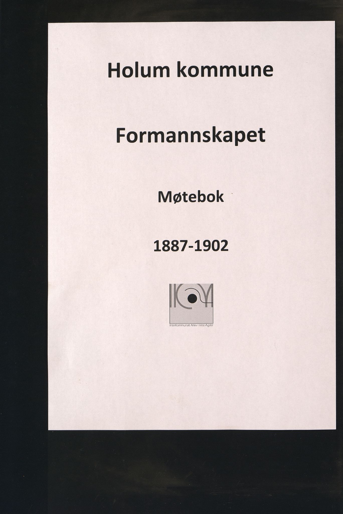 Holum kommune - Formannskapet, ARKSOR/1002HO120/A/L0003: Møtebok (d), 1887-1902