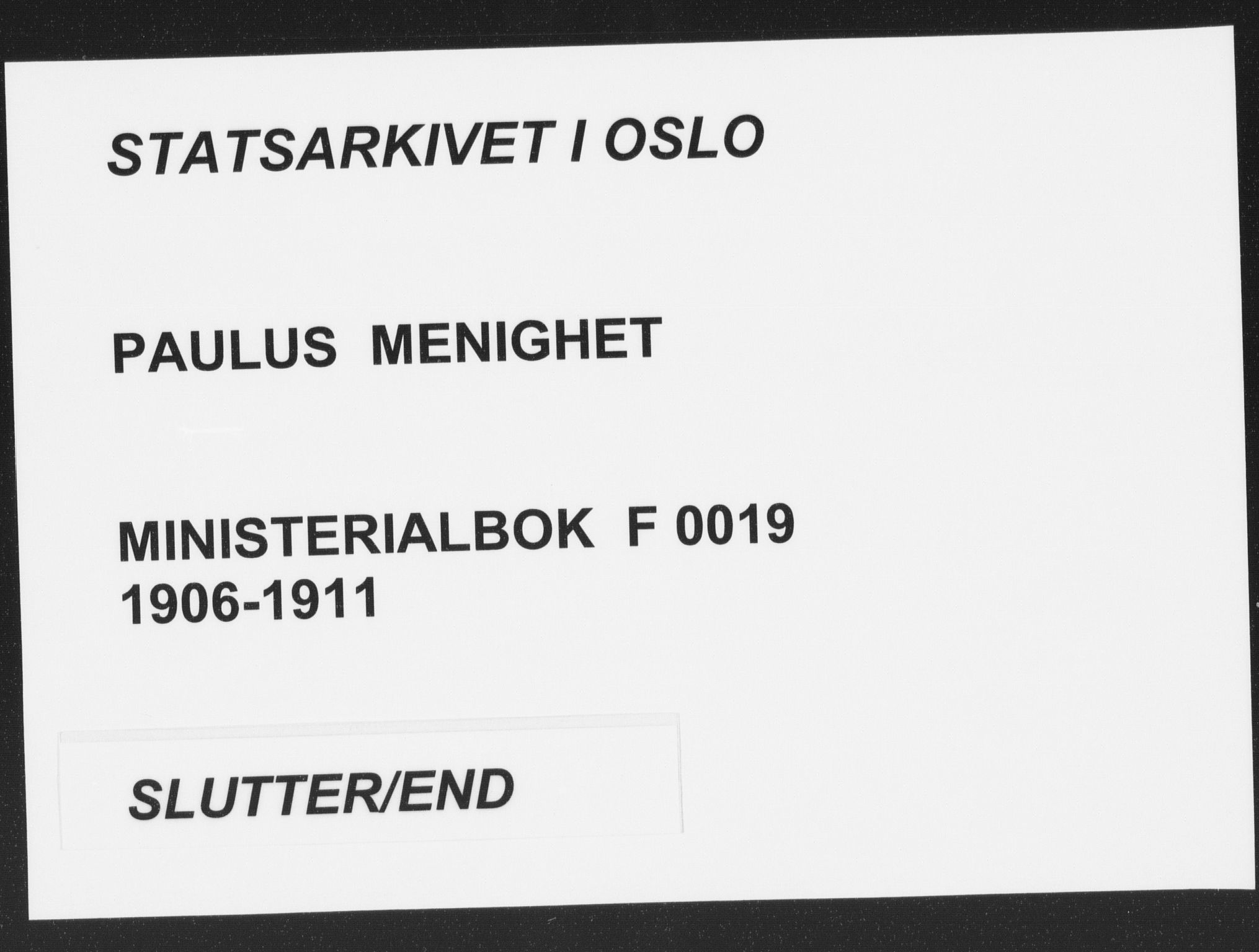 Paulus prestekontor Kirkebøker, AV/SAO-A-10871/F/Fa/L0019: Parish register (official) no. 19, 1906-1911