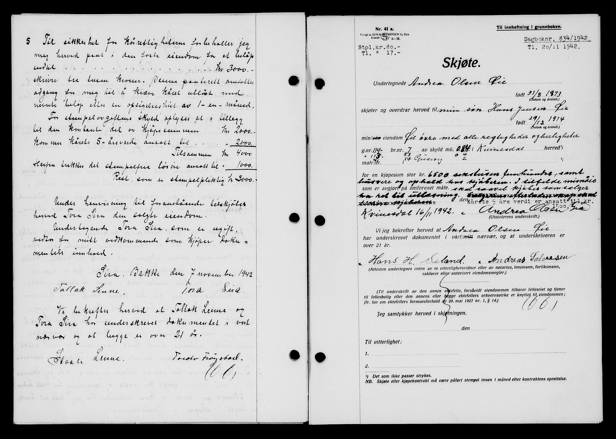 Flekkefjord sorenskriveri, SAK/1221-0001/G/Gb/Gba/L0058: Mortgage book no. A-6, 1942-1944, Diary no: : 834/1942