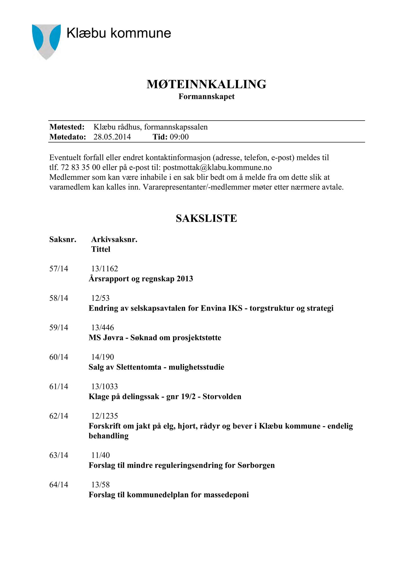 Klæbu Kommune, TRKO/KK/02-FS/L007: Formannsskapet - Møtedokumenter, 2014, p. 1685