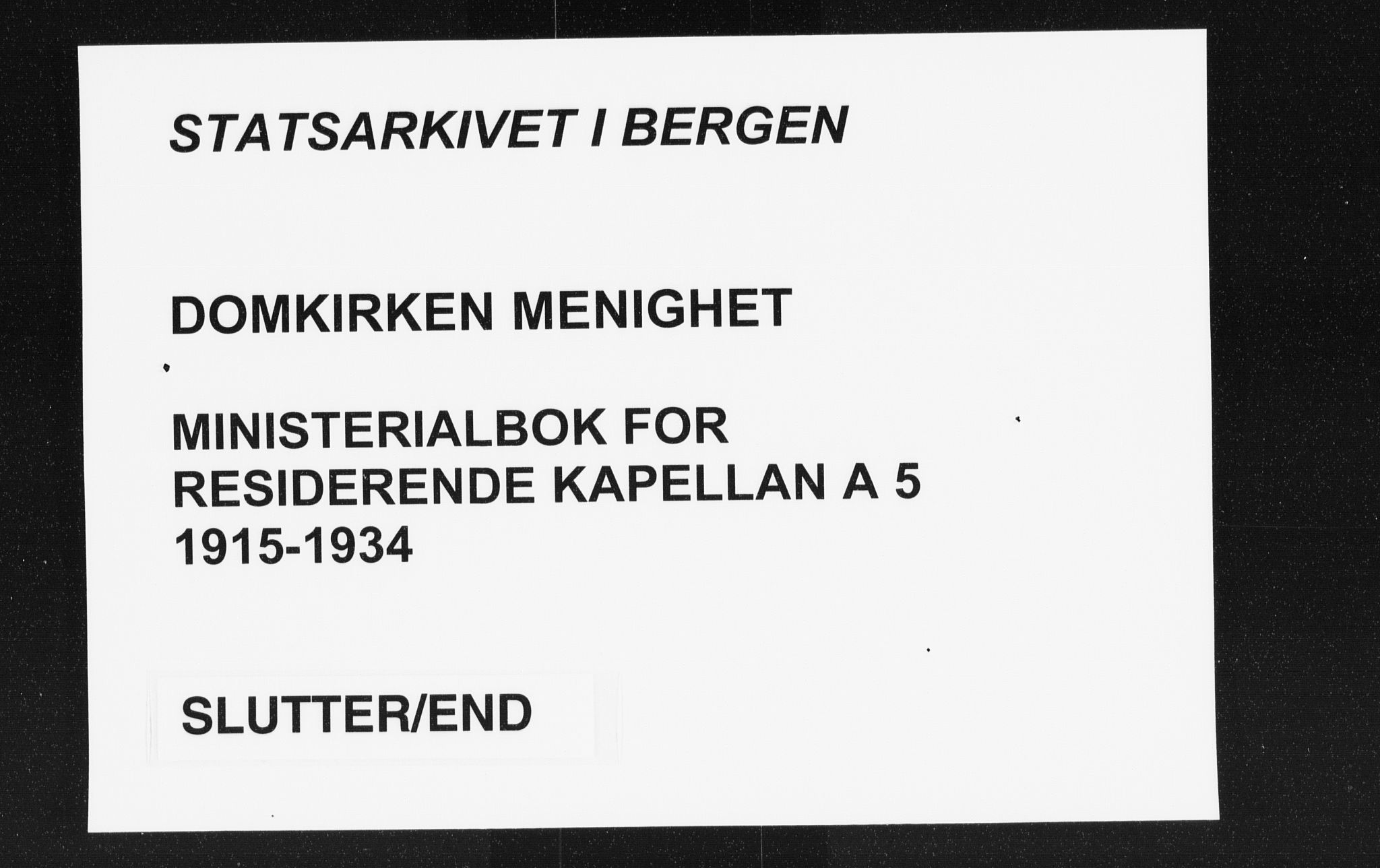 Domkirken sokneprestembete, AV/SAB-A-74801/H/Haa/L0067: Curate's parish register no. A 5, 1915-1934