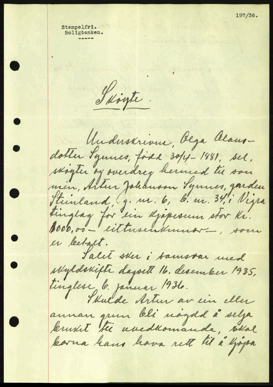 Nordre Sunnmøre sorenskriveri, AV/SAT-A-0006/1/2/2C/2Ca: Mortgage book no. A1, 1936-1936, Diary no: : 197/1936