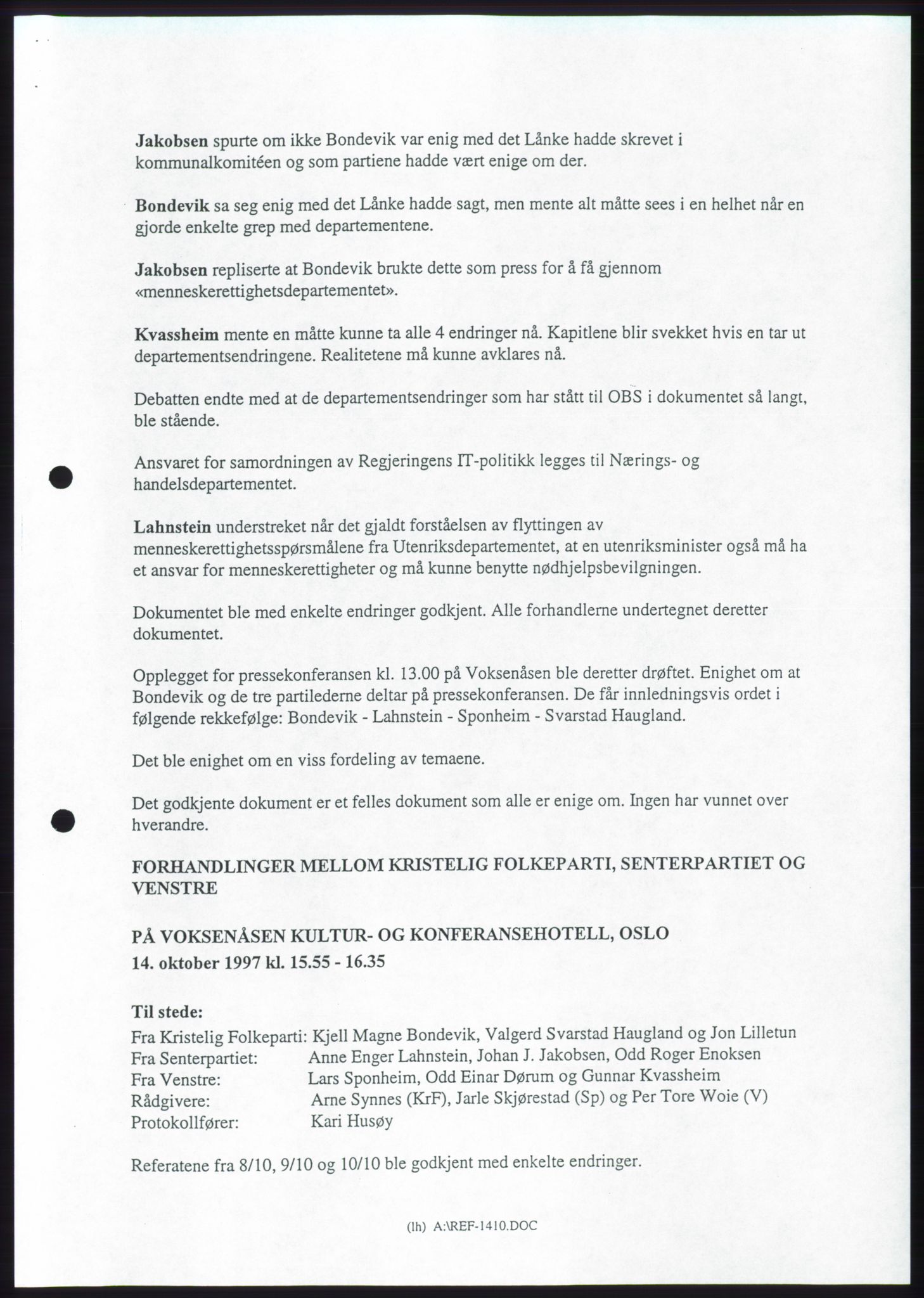 Forhandlingene mellom Kristelig Folkeparti, Senterpartiet og Venstre om dannelse av regjering, RA/PA-1073/A/L0001: Forhandlingsprotokoller, 1997, p. 122