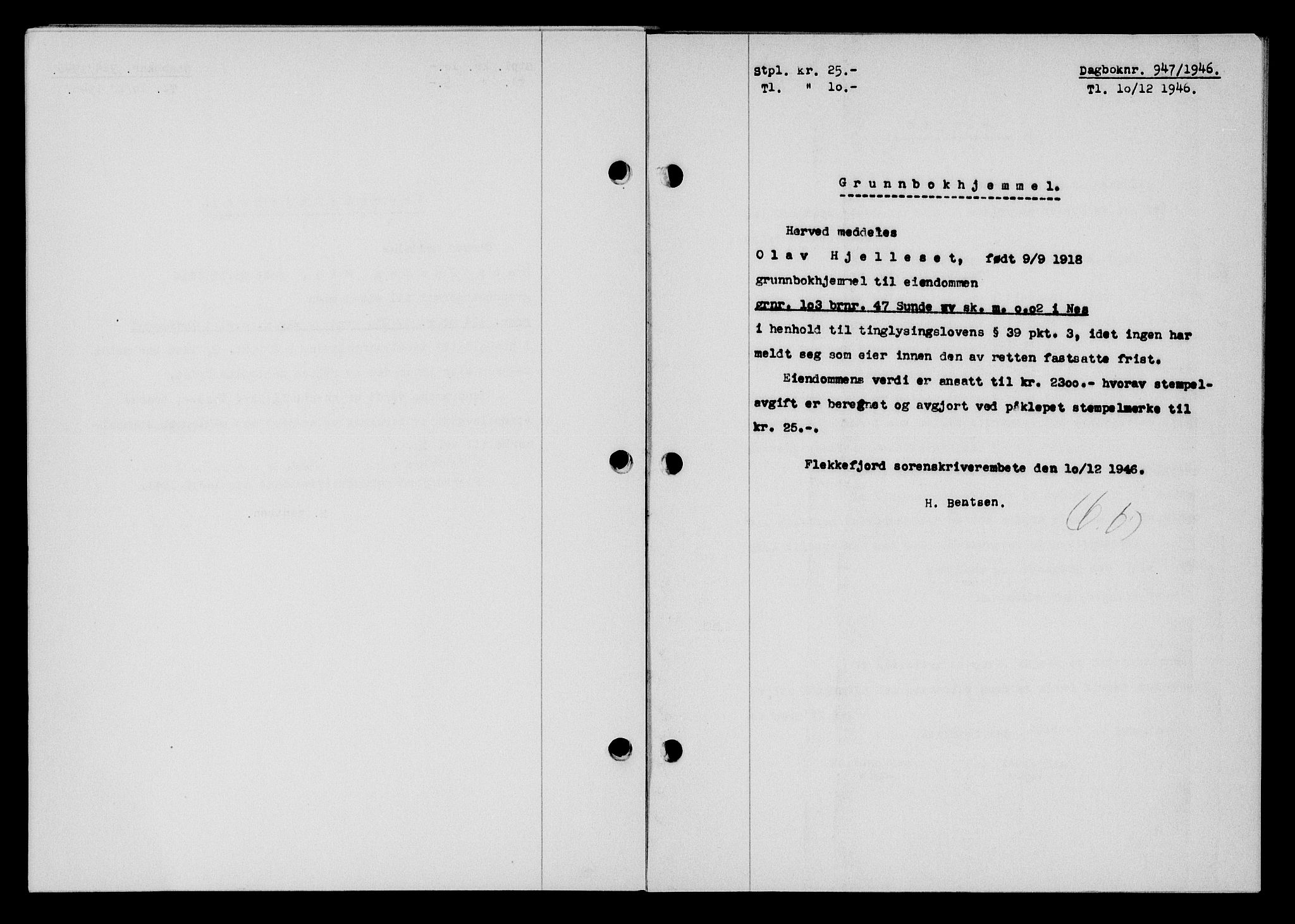 Flekkefjord sorenskriveri, SAK/1221-0001/G/Gb/Gba/L0061: Mortgage book no. A-9, 1946-1947, Diary no: : 947/1946