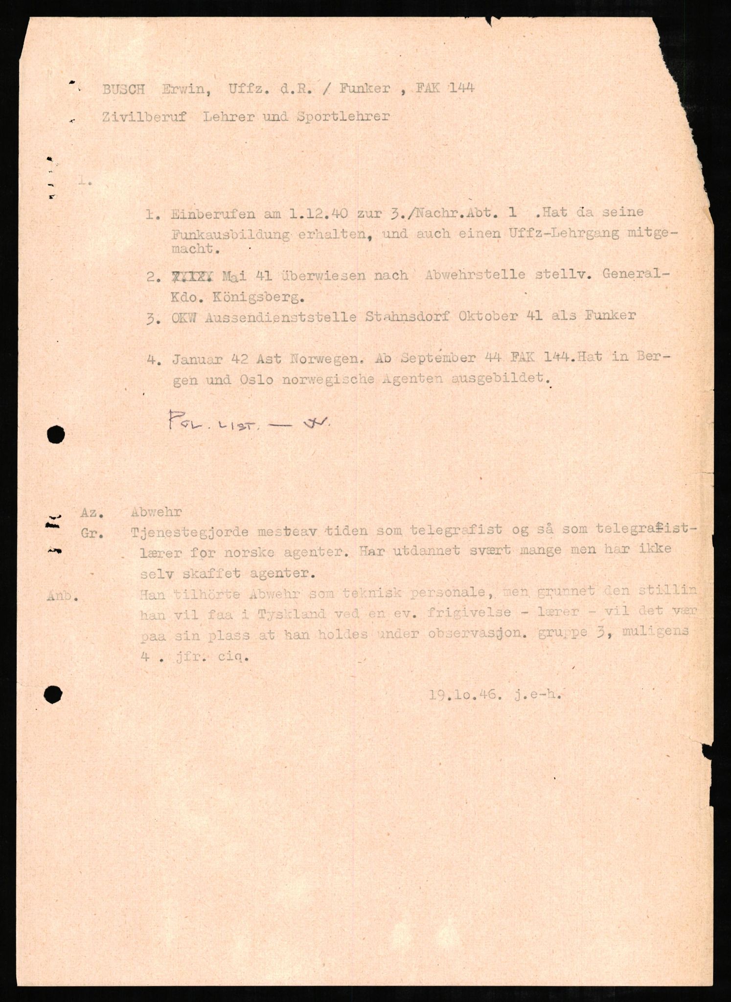 Forsvaret, Forsvarets overkommando II, AV/RA-RAFA-3915/D/Db/L0005: CI Questionaires. Tyske okkupasjonsstyrker i Norge. Tyskere., 1945-1946, p. 12